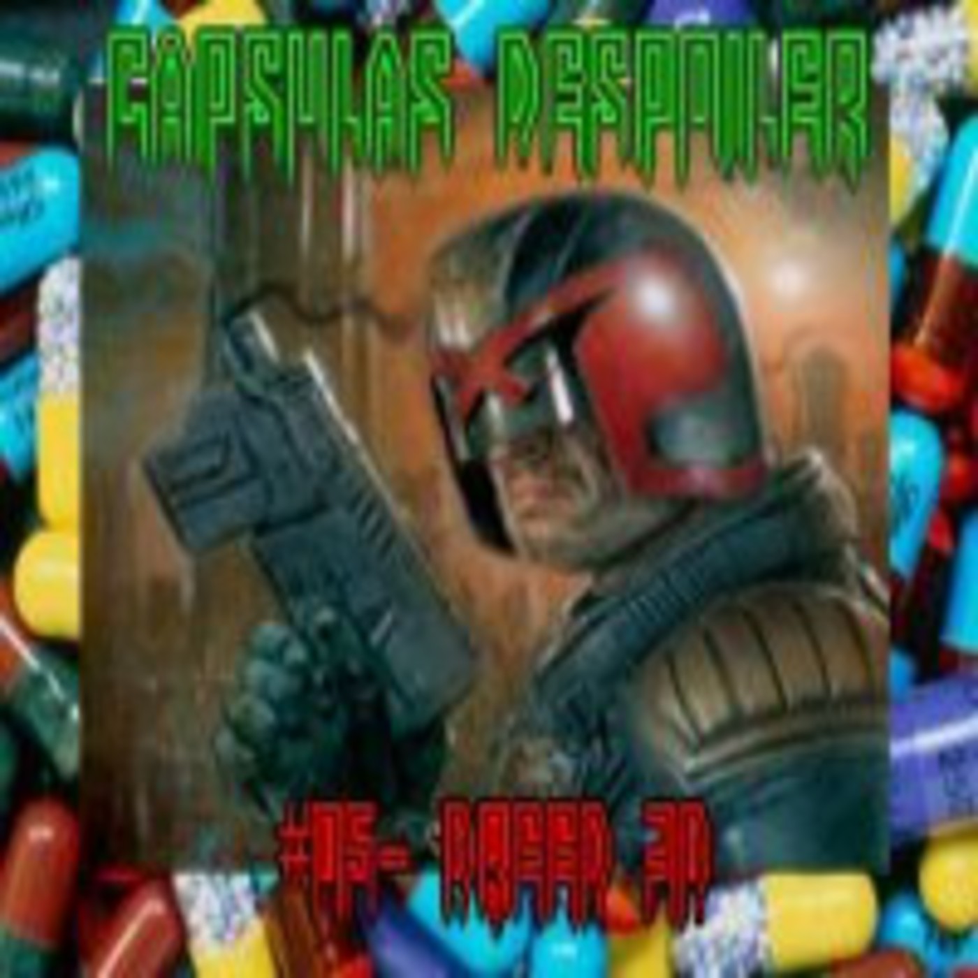 Cápsulas Despoiler #05- Dredd 3-D episode artwork