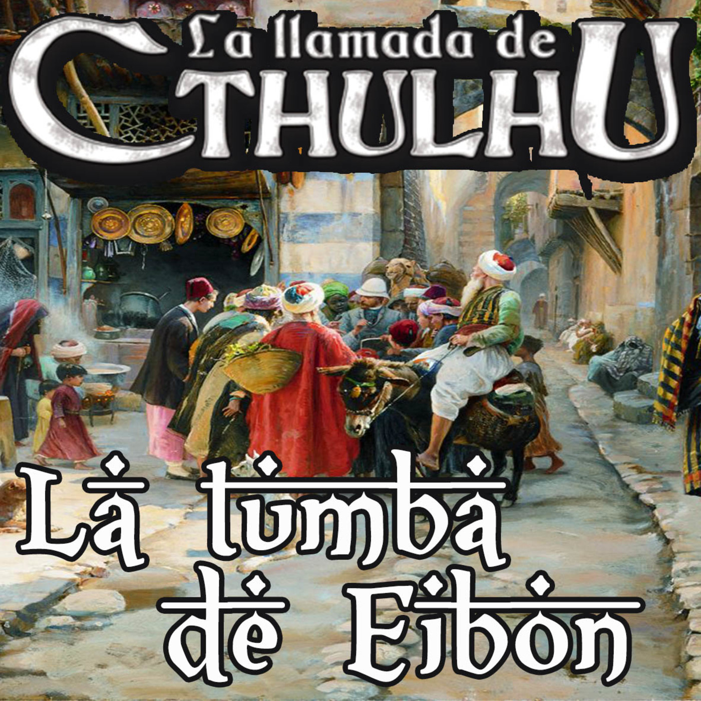 La Llamada de Cthulhu - La Tumba de Eibon 5/10