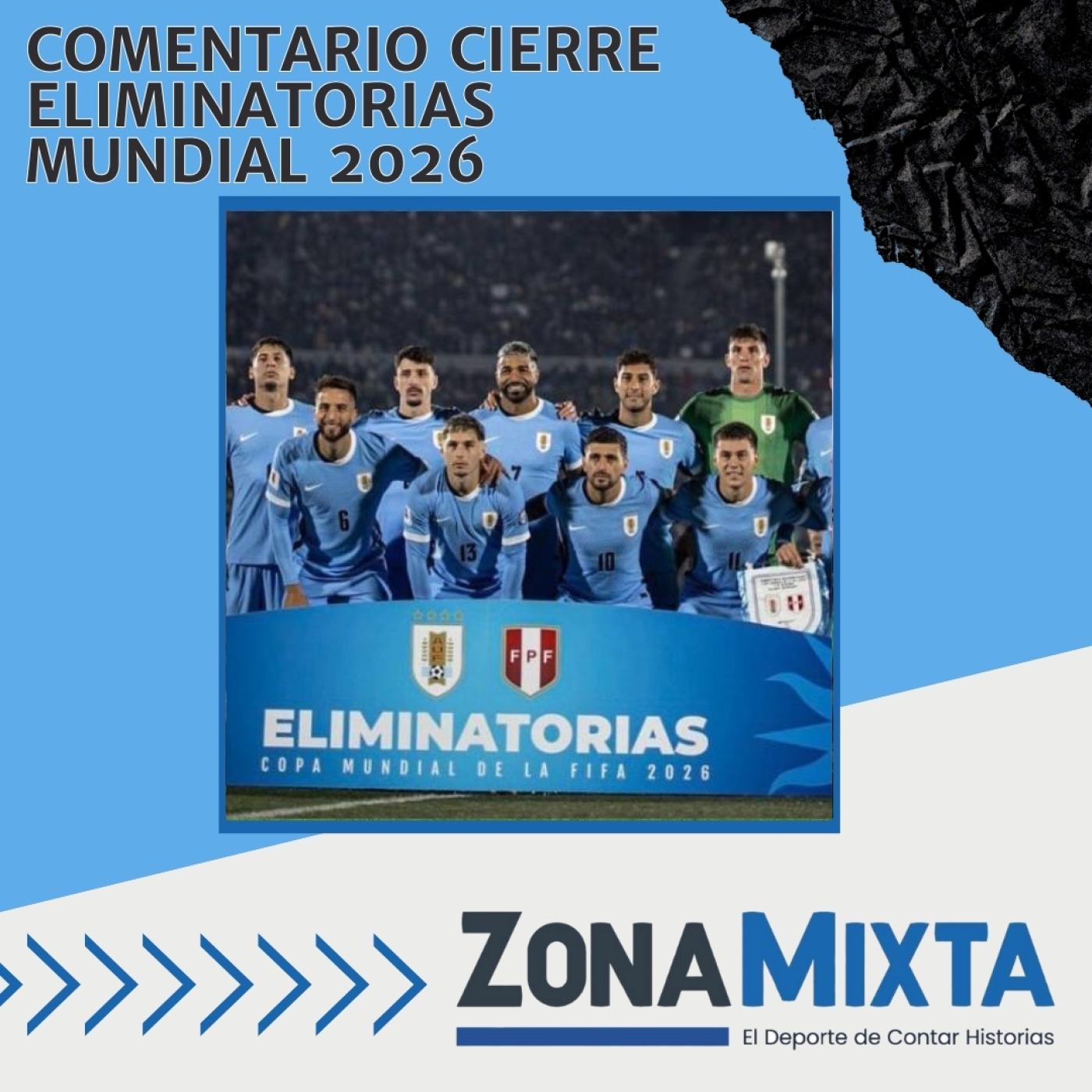 Comentario del cierre de las Eliminatoras al Mundial 2026 episode artwork