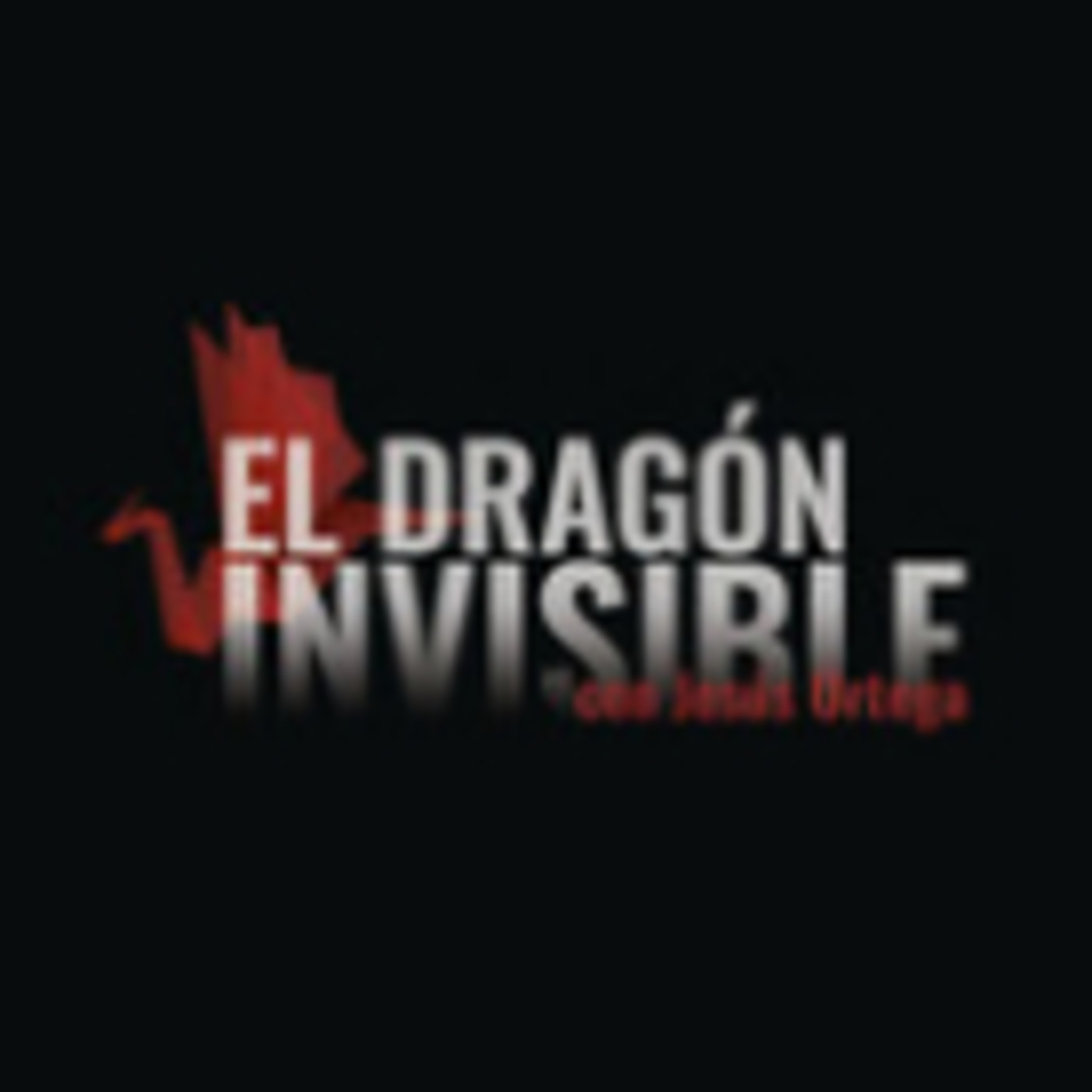 El Dragón Invisible, con Jesús Ortega