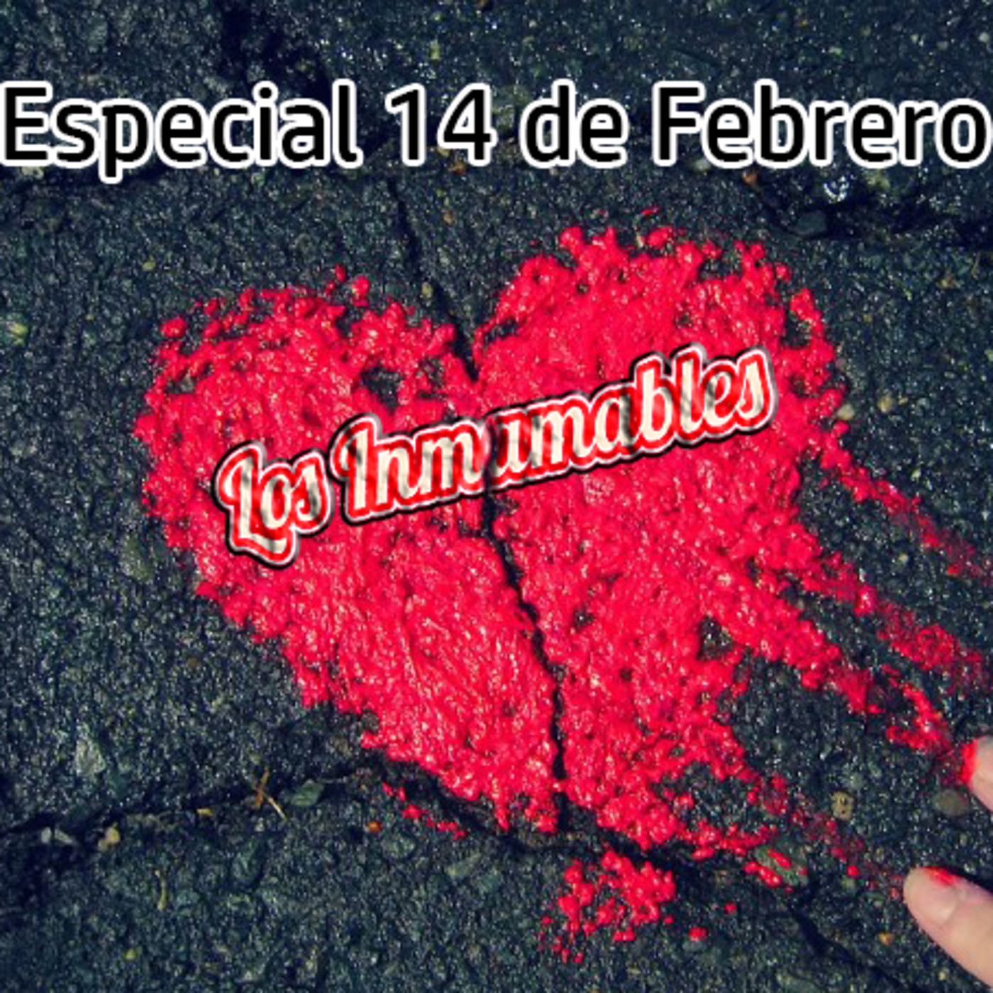 Especial #2 Los Inmamables: La Friend Zone COMPLETE EDITION episode artwork