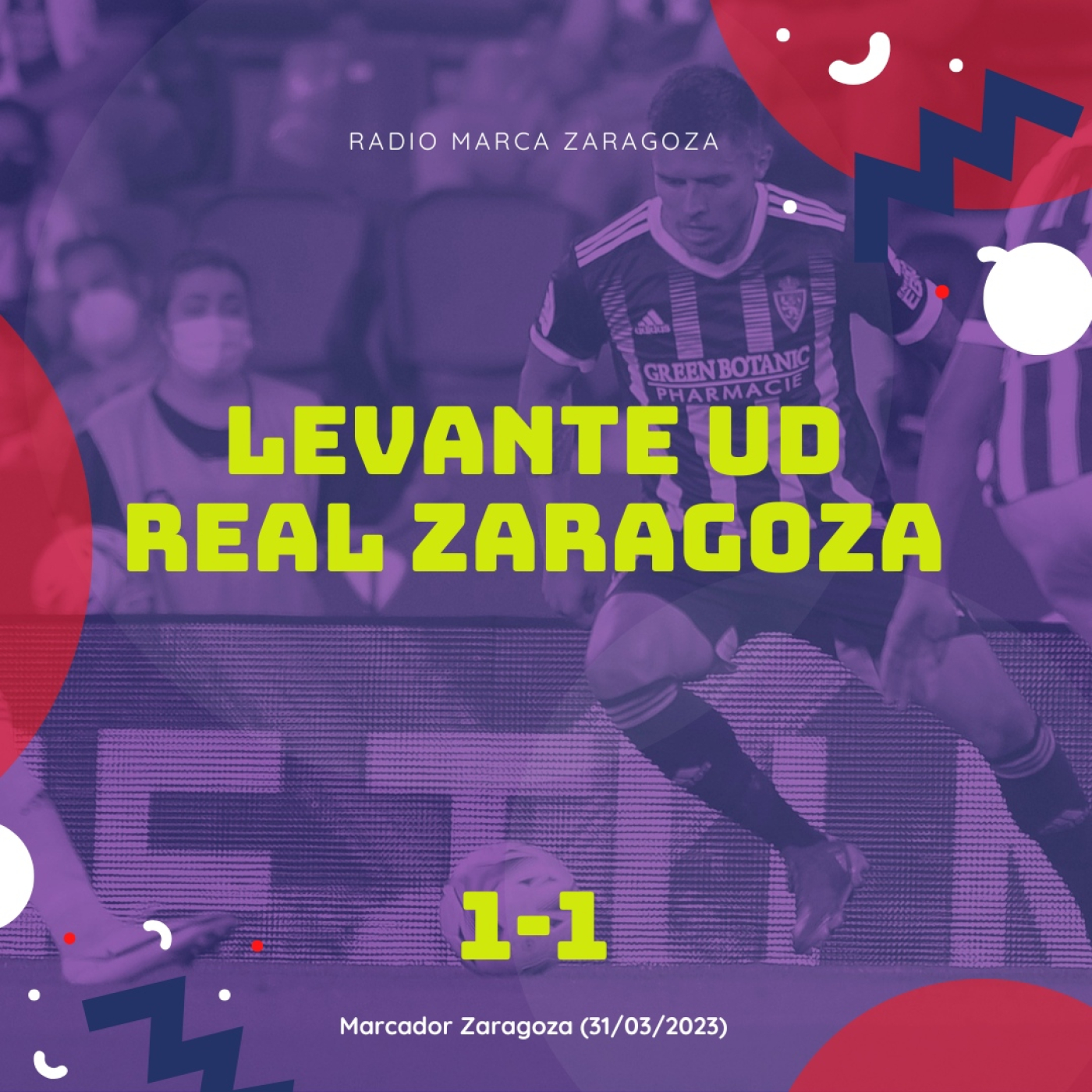 Marcador Zaragoza 31/03/23 Levante- Real Zaragoza episode artwork