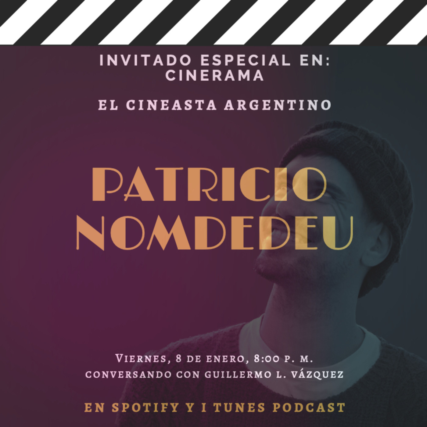El podcast de CINERAMA con el cineasta Guillermo L