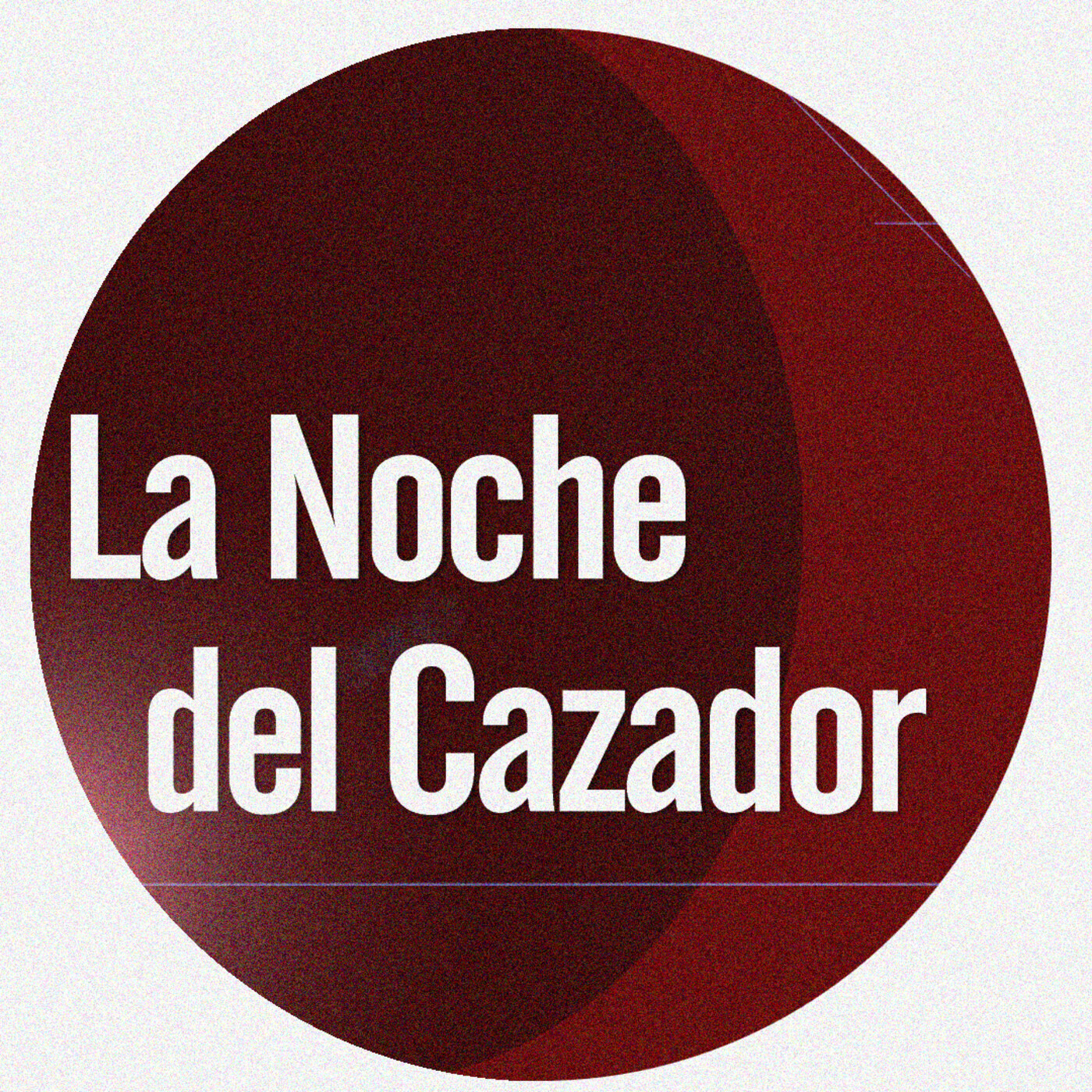 La Noche Del Cazador