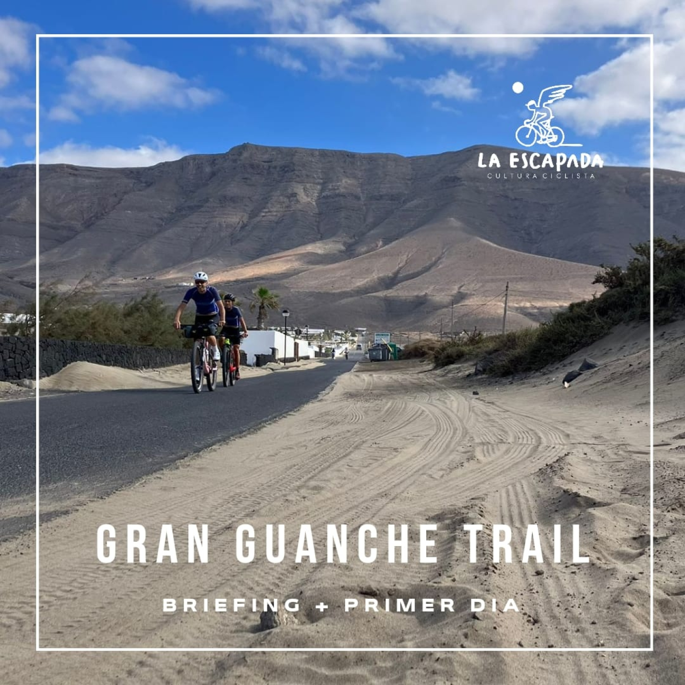 La Escapada #3x12-02 | Gran Guanche Trail 2023 | Briefing y Primer Día