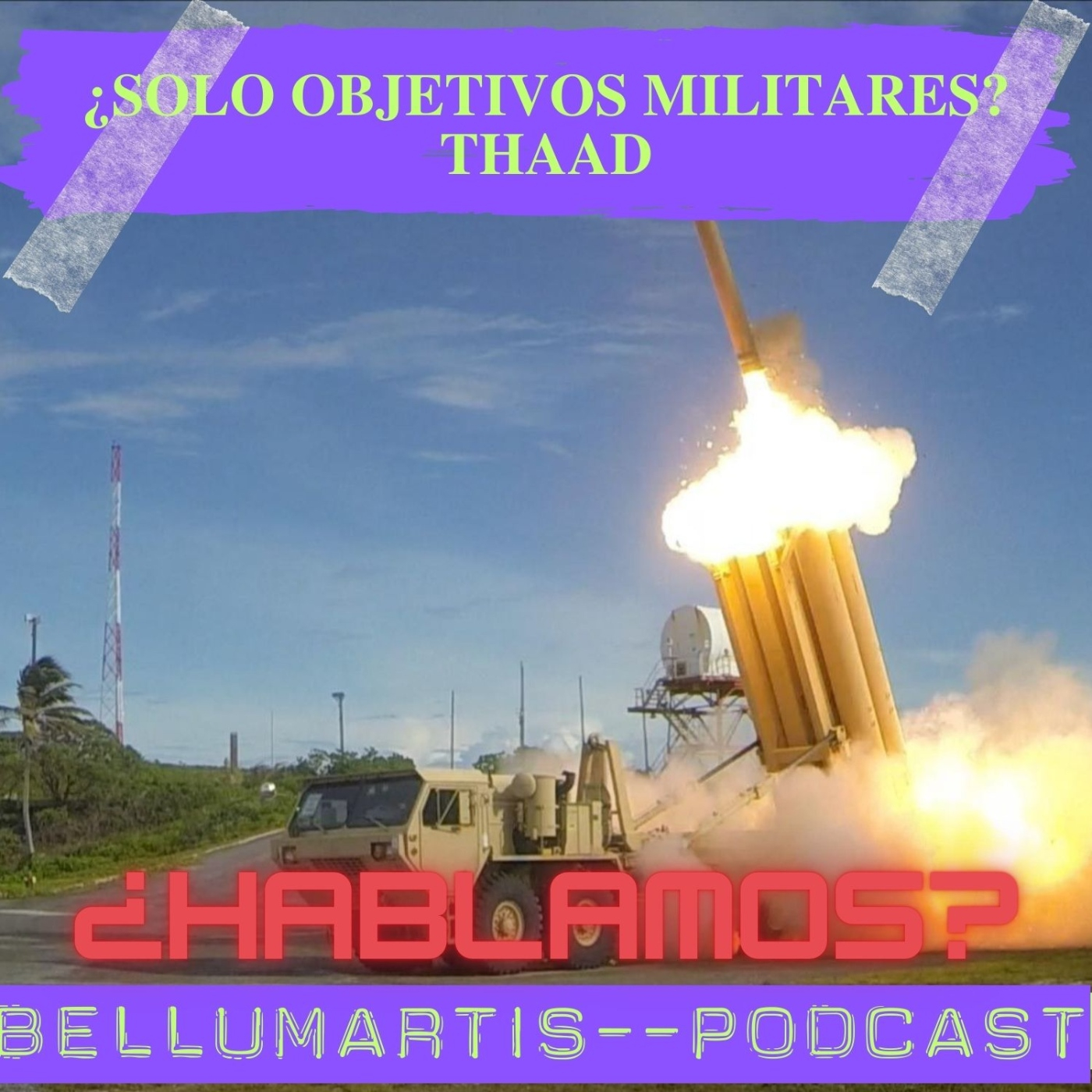 ¿ISRAEL ATACARÁ OBJETIVOS MILITARES IRANÍES? EE.UU. Envía batería THAAD antibálisticos ¿HABLAMOS?