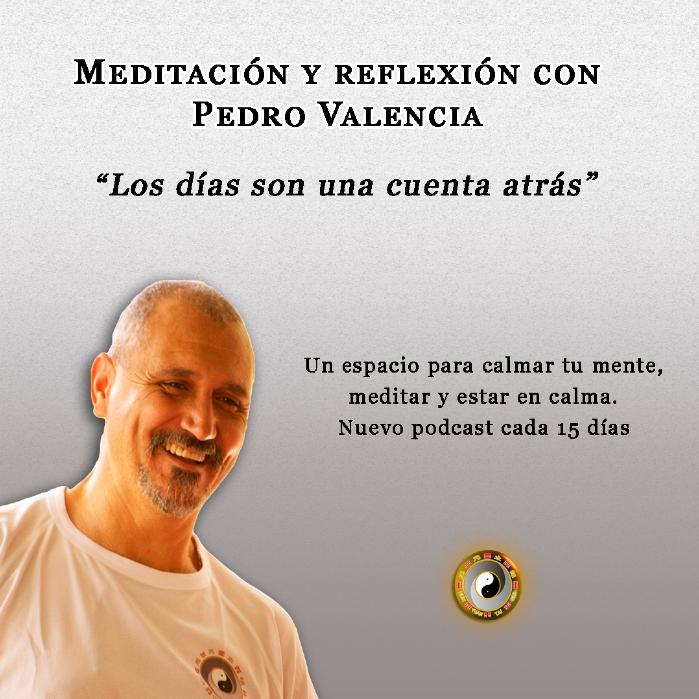 Meditación y Reflexión con Pedro Valencia
