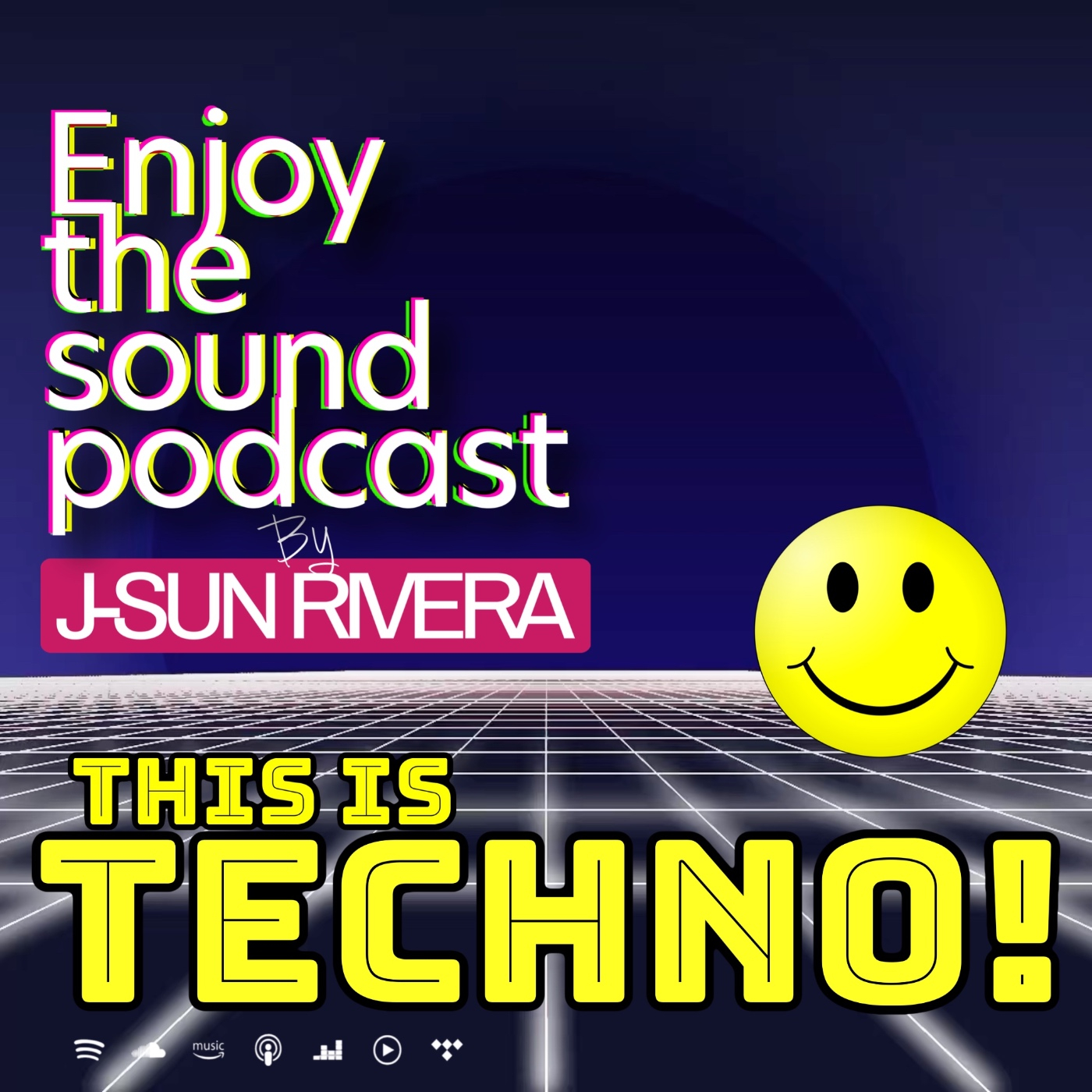 Enjoy the sound Podcast with J-SUN RIVERA