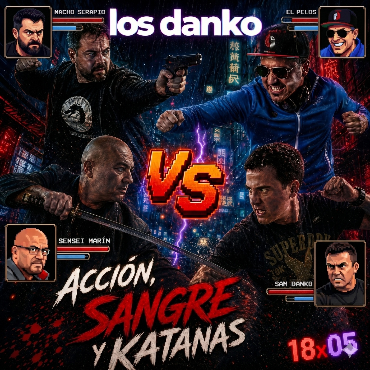 Los Danko 18x05 - Acción, Sangre y Katanas (con Nacho Serapio)