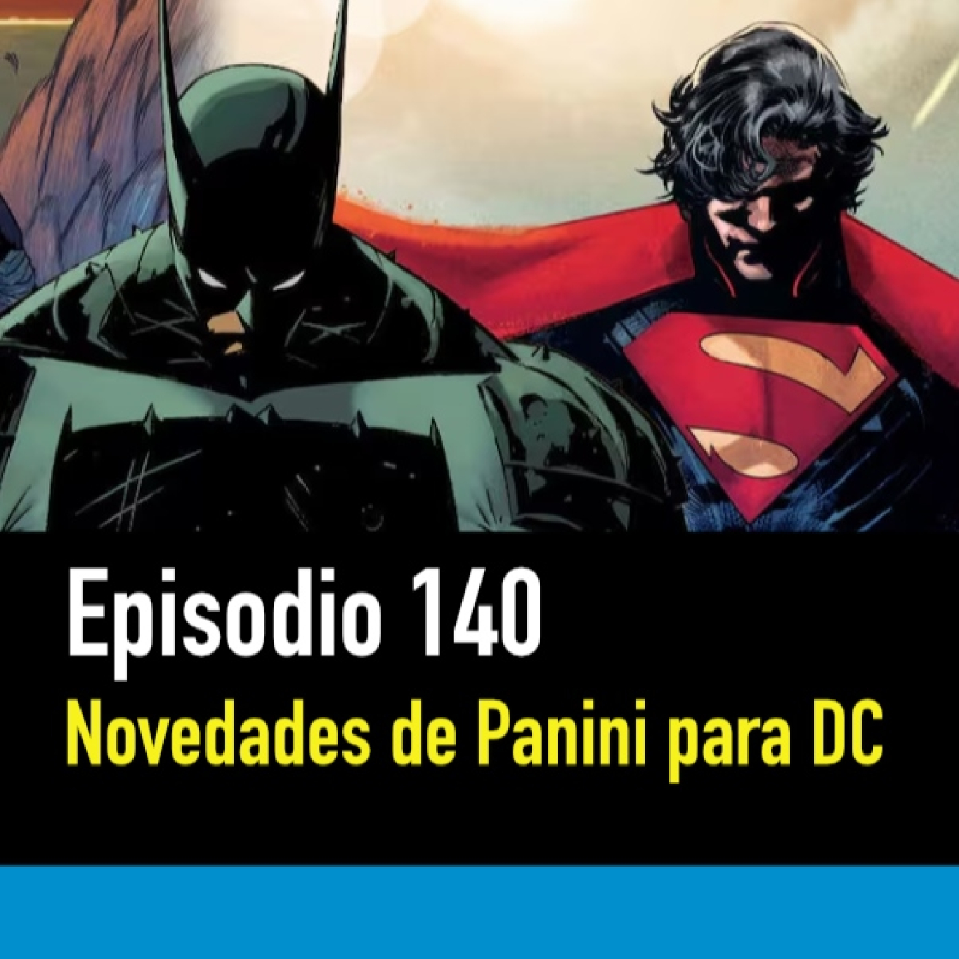 PC #140. Novedades de Panini para DC Cómics episode artwork