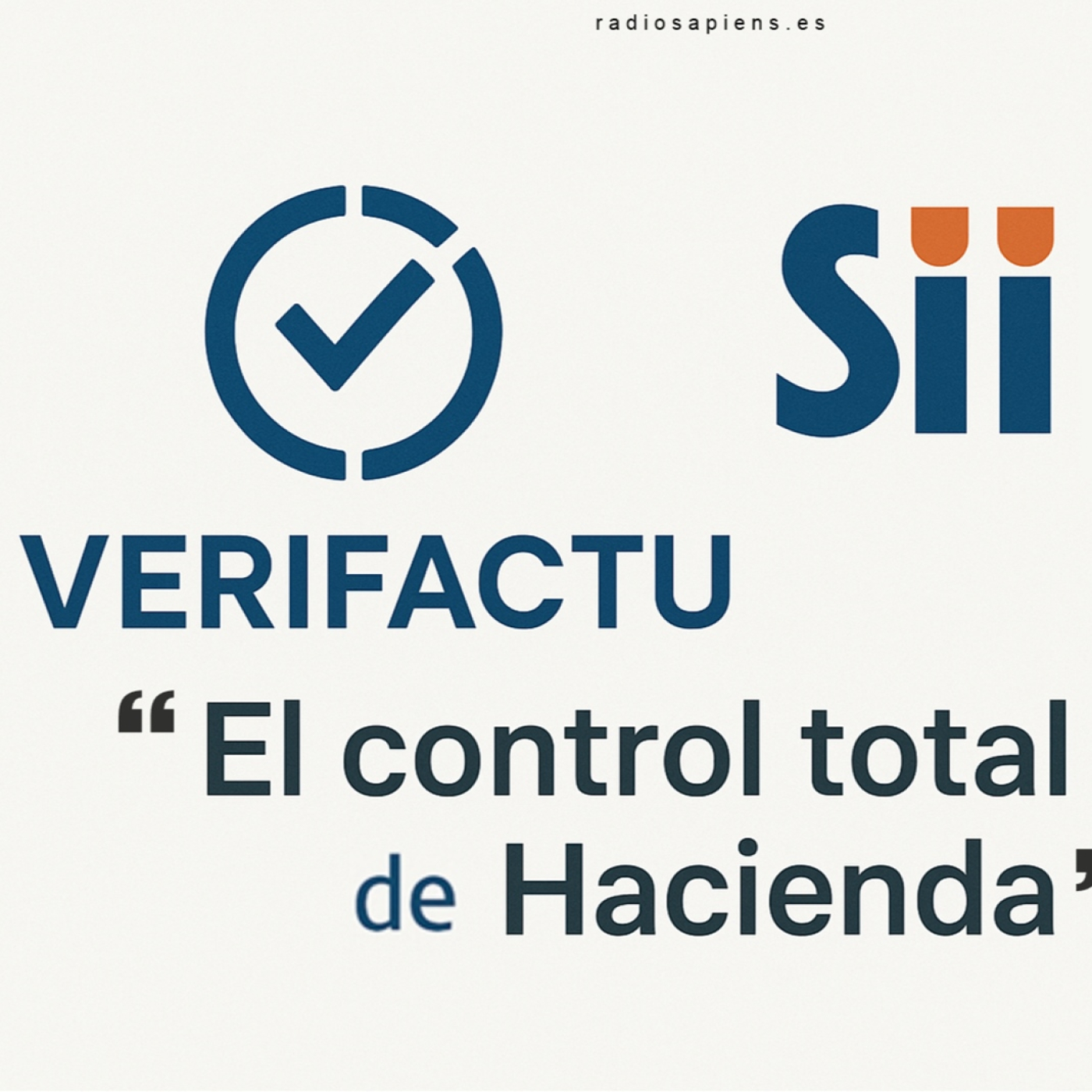 ⭕️ VERIFACTU ( y SII ) : el NUEVO CONTROL de HACIENDA [ 2026 ]