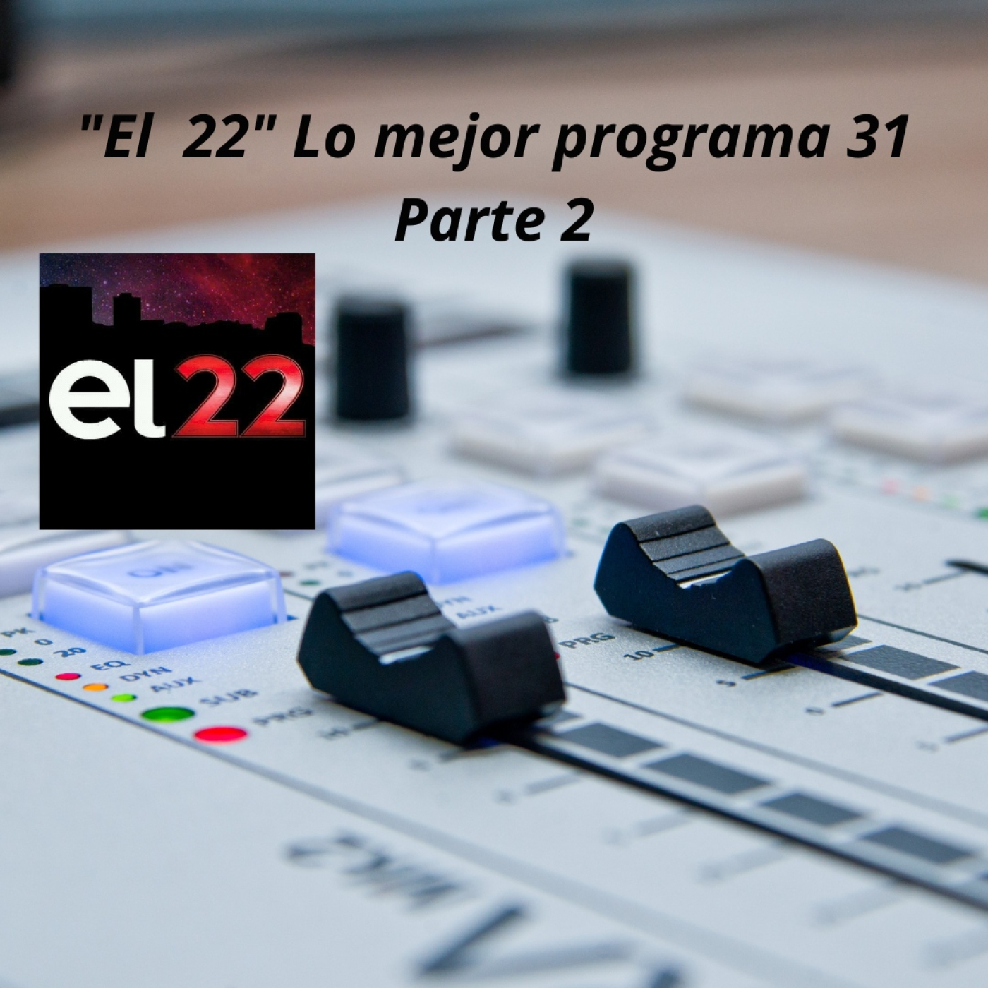 EL 22 -BLOQUE 02 - TEMPORADA 13 - programa 31 episode artwork