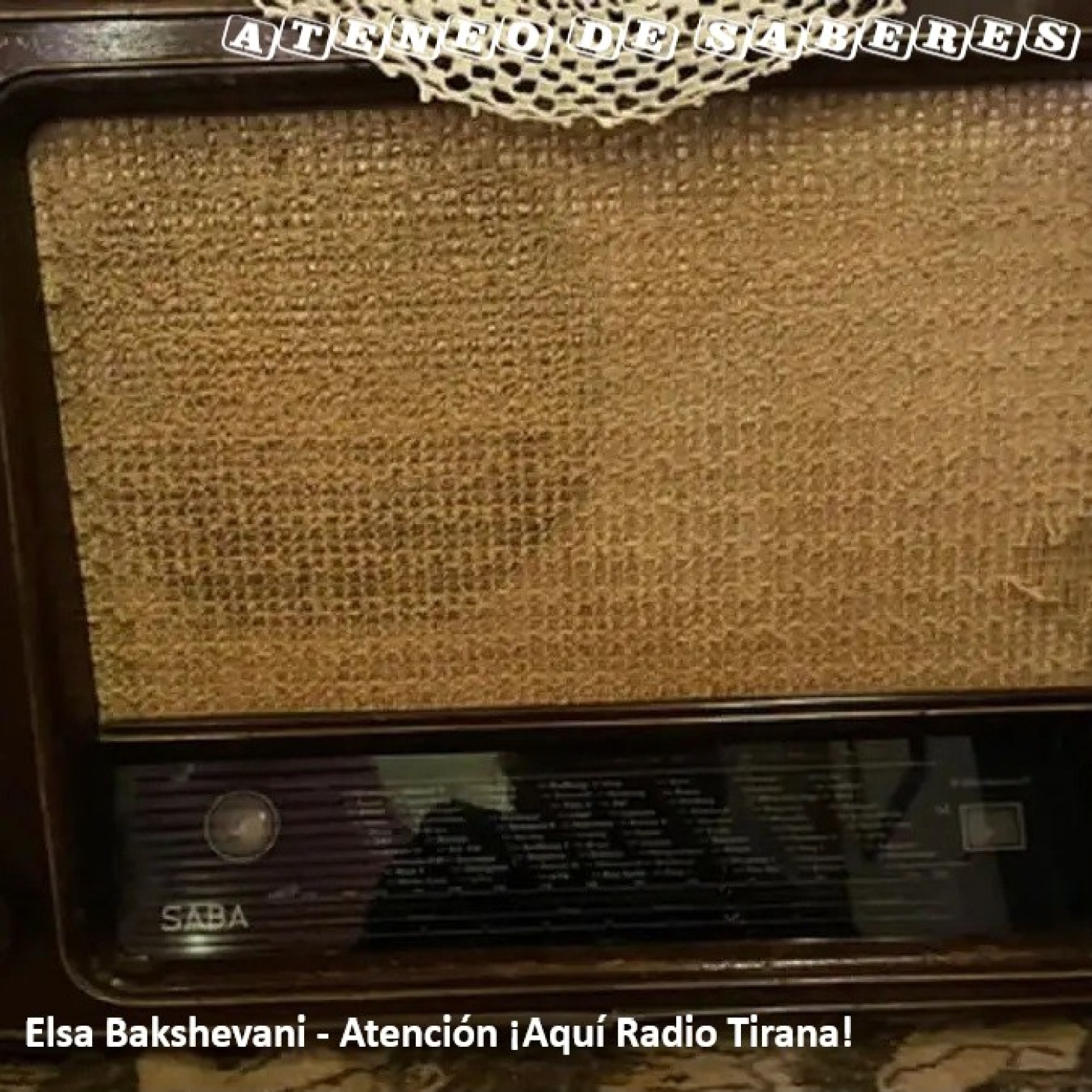 Elsa Bakshevani – Atención ¡Aquí Radio Tirana!