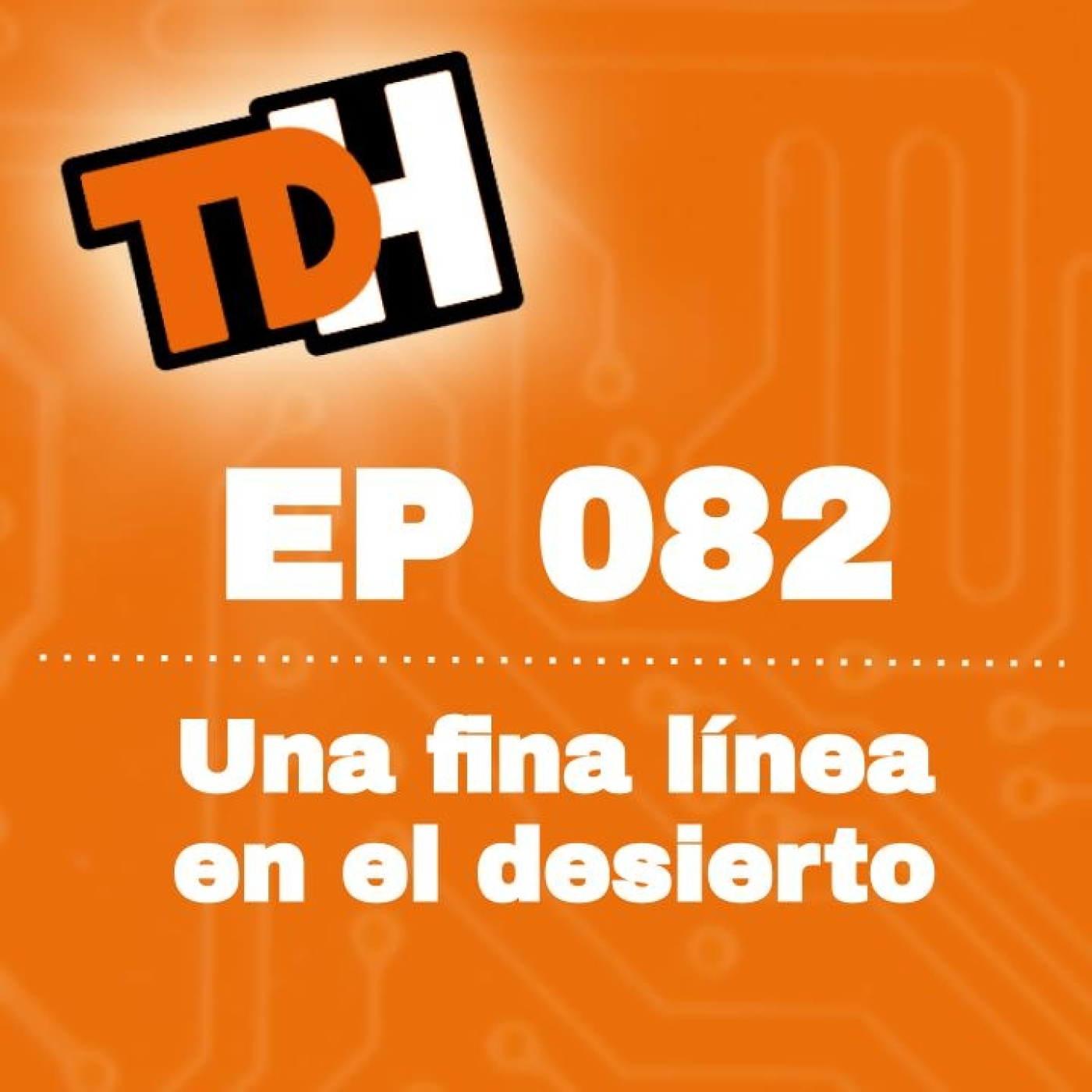 082 Una fina línea en el desierto