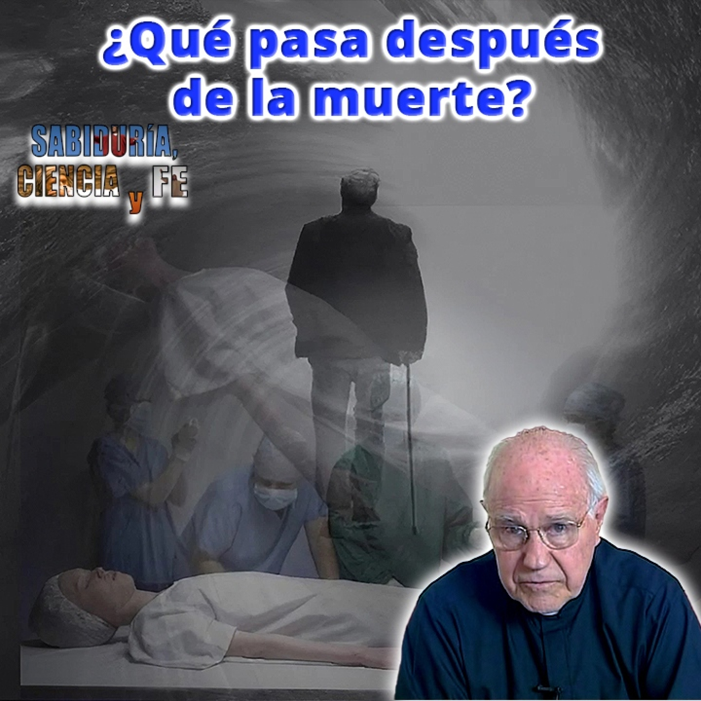 Sabiduría, Ciencia y Fe