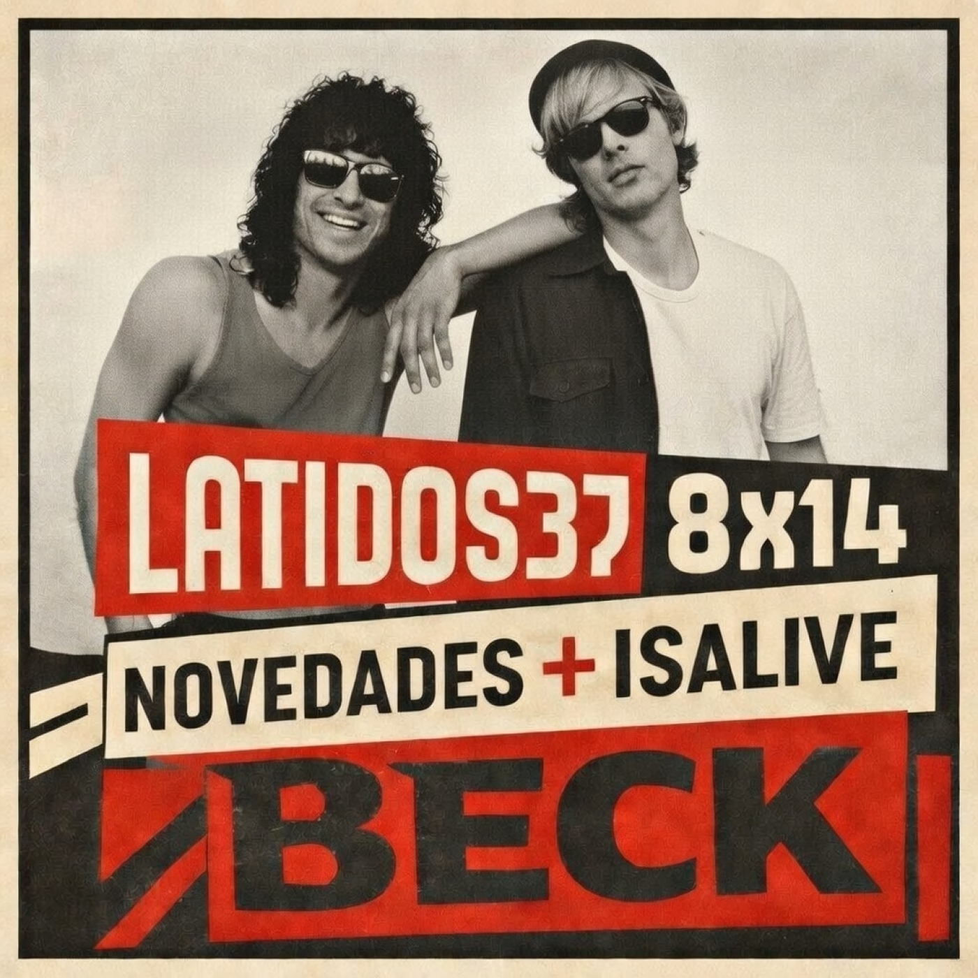 Latidos37| 8x14 Novedades + Isalive: Beck episode artwork