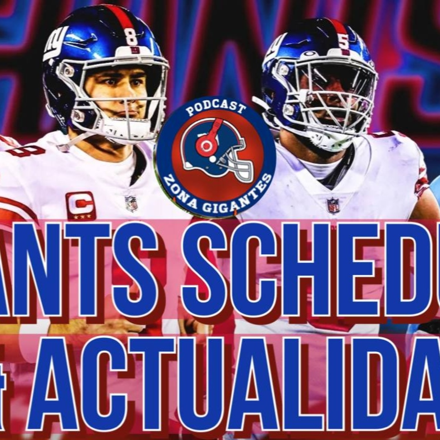Zona GIGANTES : El Podcast de los New York Giants