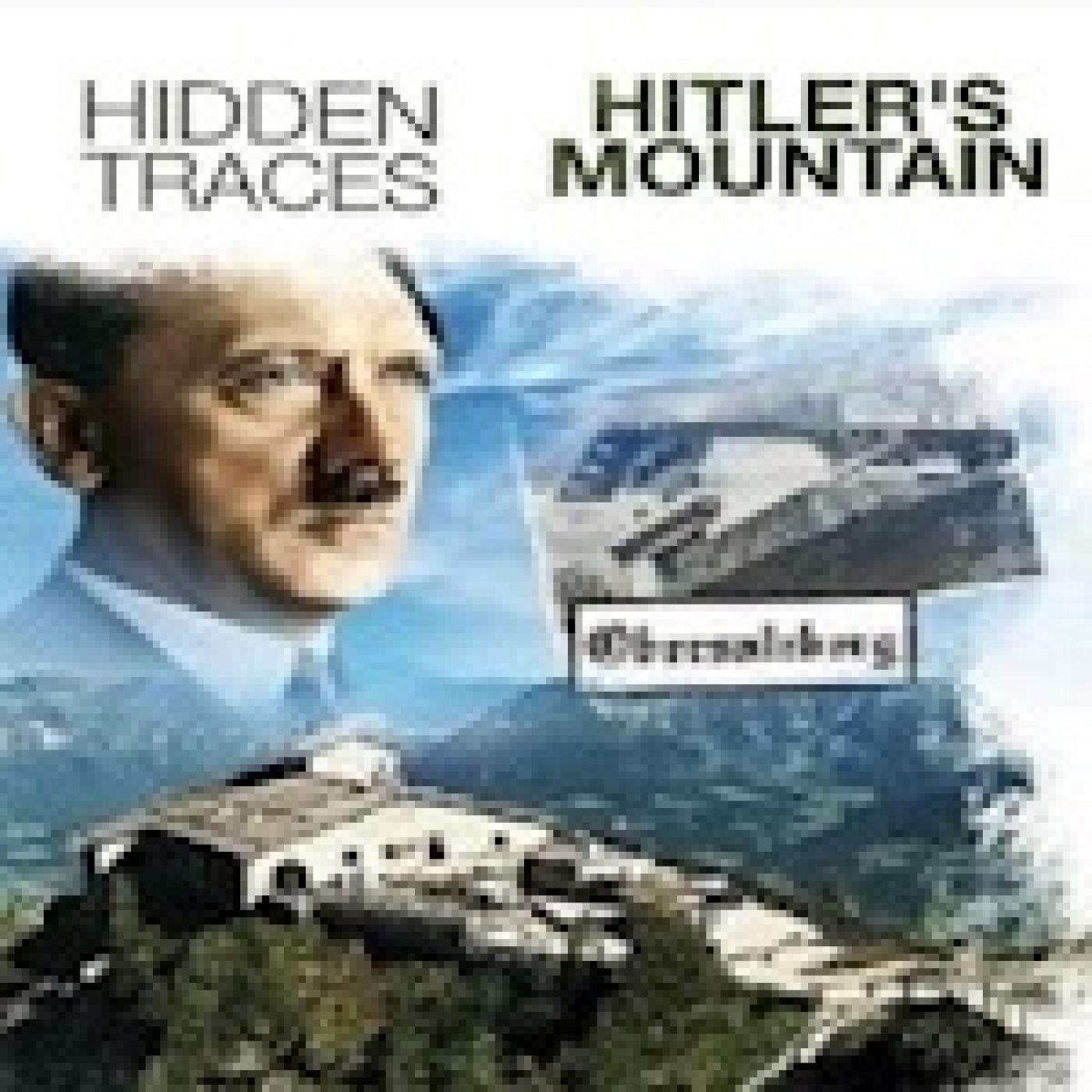 Brown Mountain, la residencia secreta de Hitler