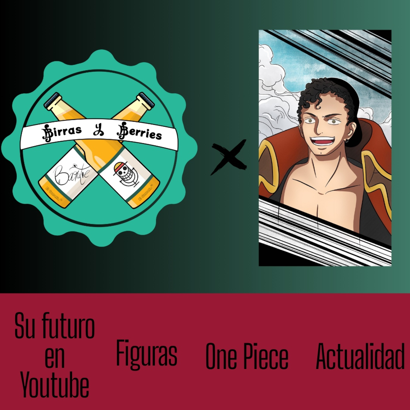 Birras y Berries | Un Podcast de One Piece