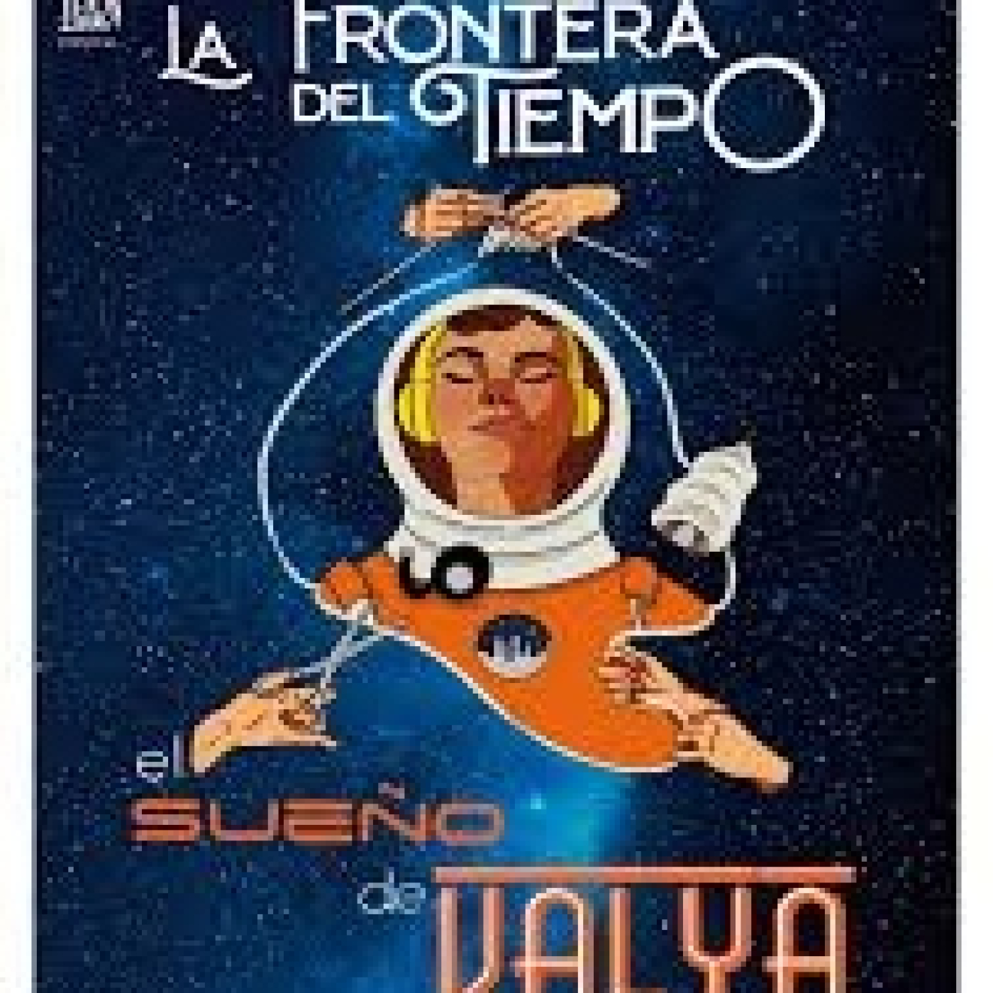 La frontera del tiempo. El sueño de Valya episode artwork