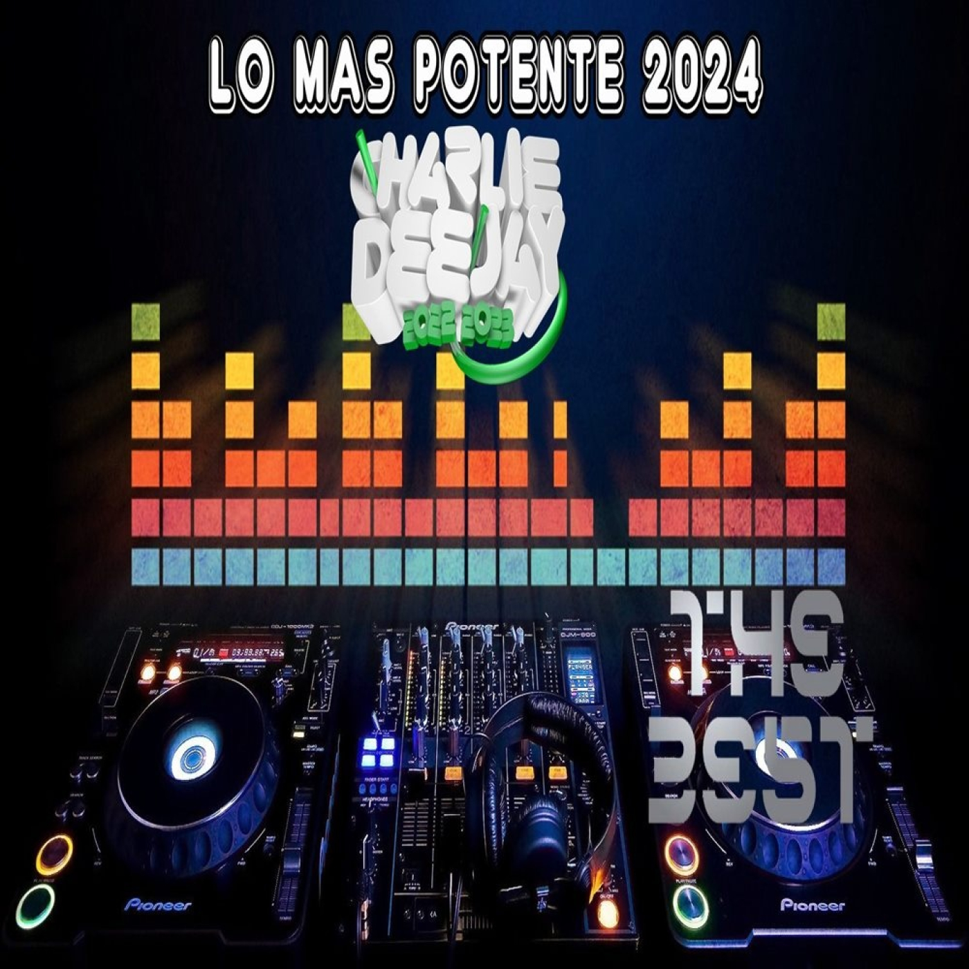 lo mas potente 2024 the best by charlie dj episode artwork