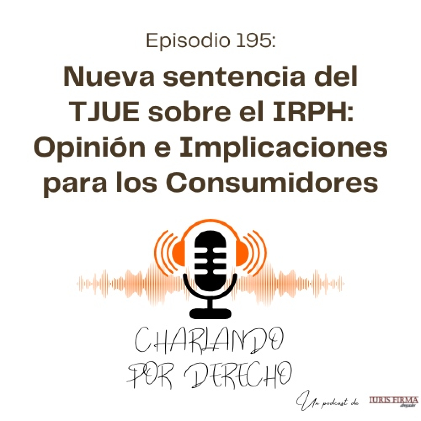 Charlando por Derecho - El podcast jurídico