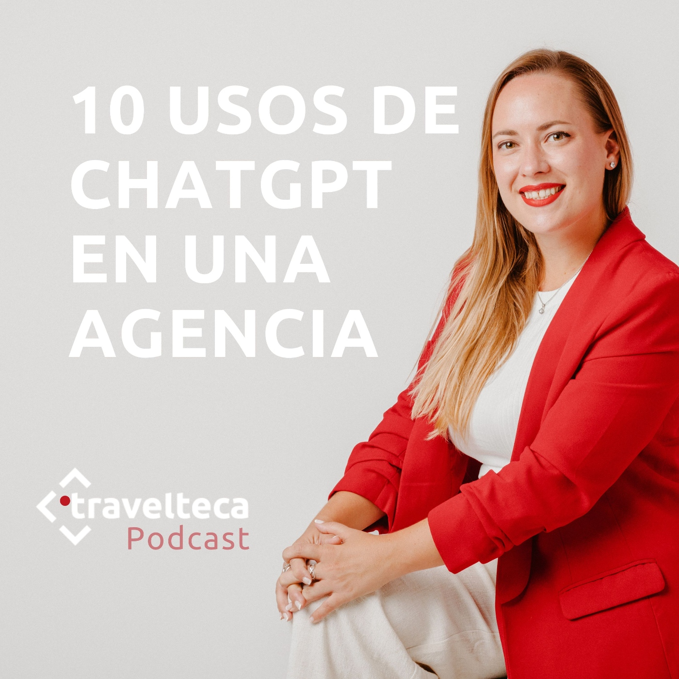 255: 10 Usos de ChatGPT en una agencia de viajes episode artwork