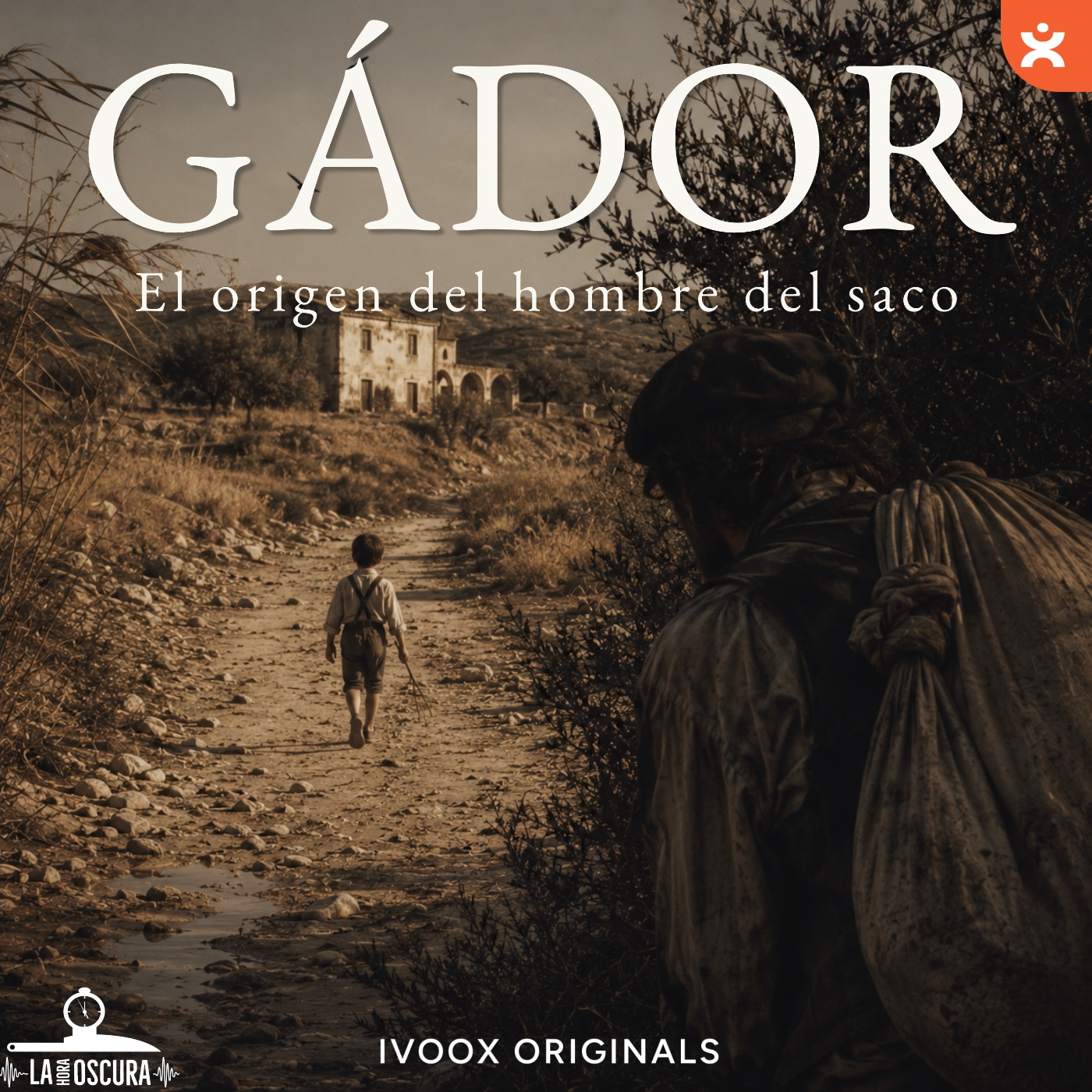 La Hora Oscura T10E20: "Gádor: El origen del Hombre del Saco"