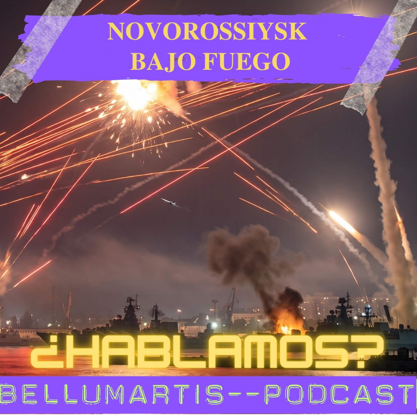 NOVOROSSIYSK BAJO FUEGO: Ucrania golpea el último refugio de la Flota rusa | ¿HABLAMOS? episode artwork