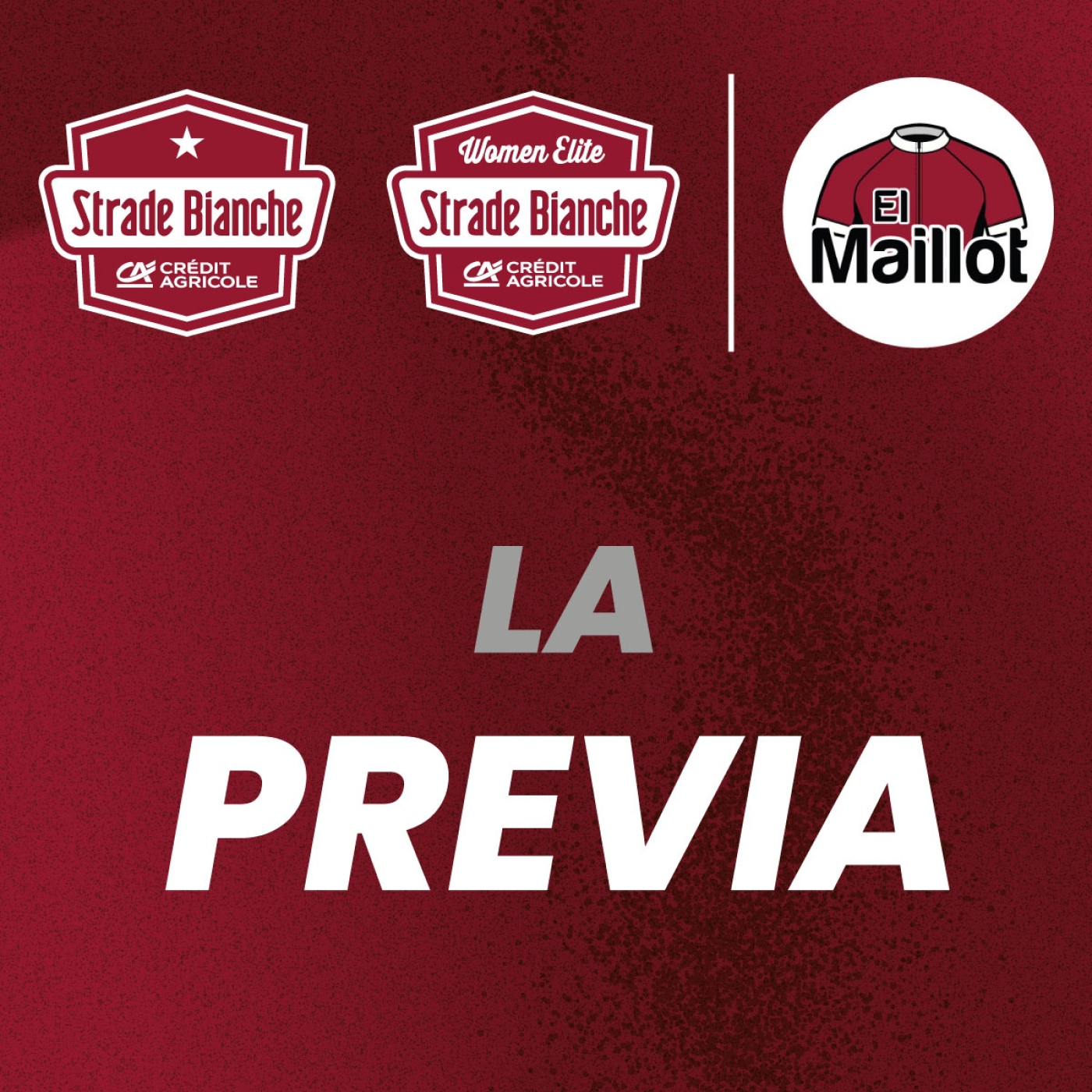 El Maillot - Podcast oficial de Strade Bianche 2026 - La previa