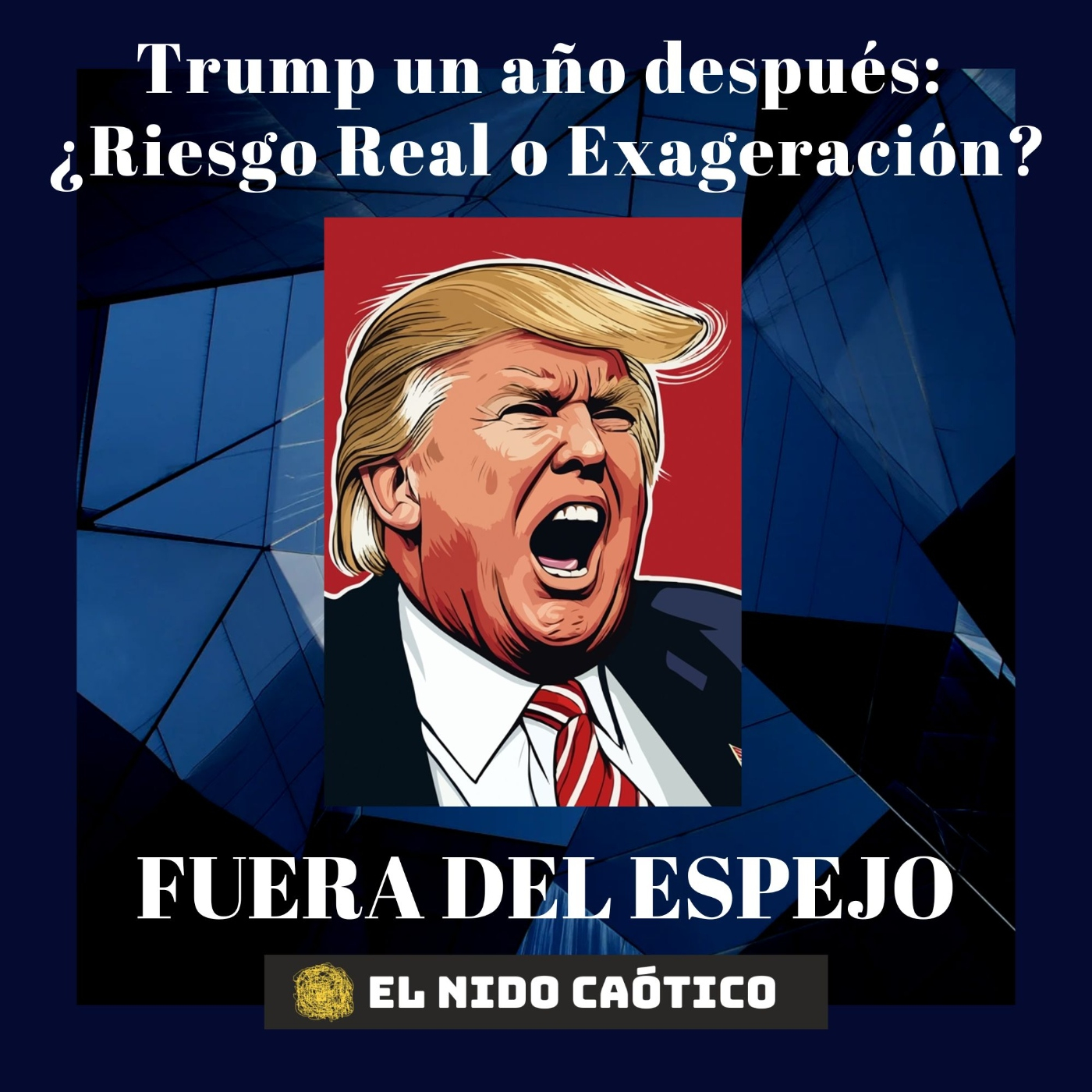 Trump un año después: ¿Riesgo Real o Exageración?
