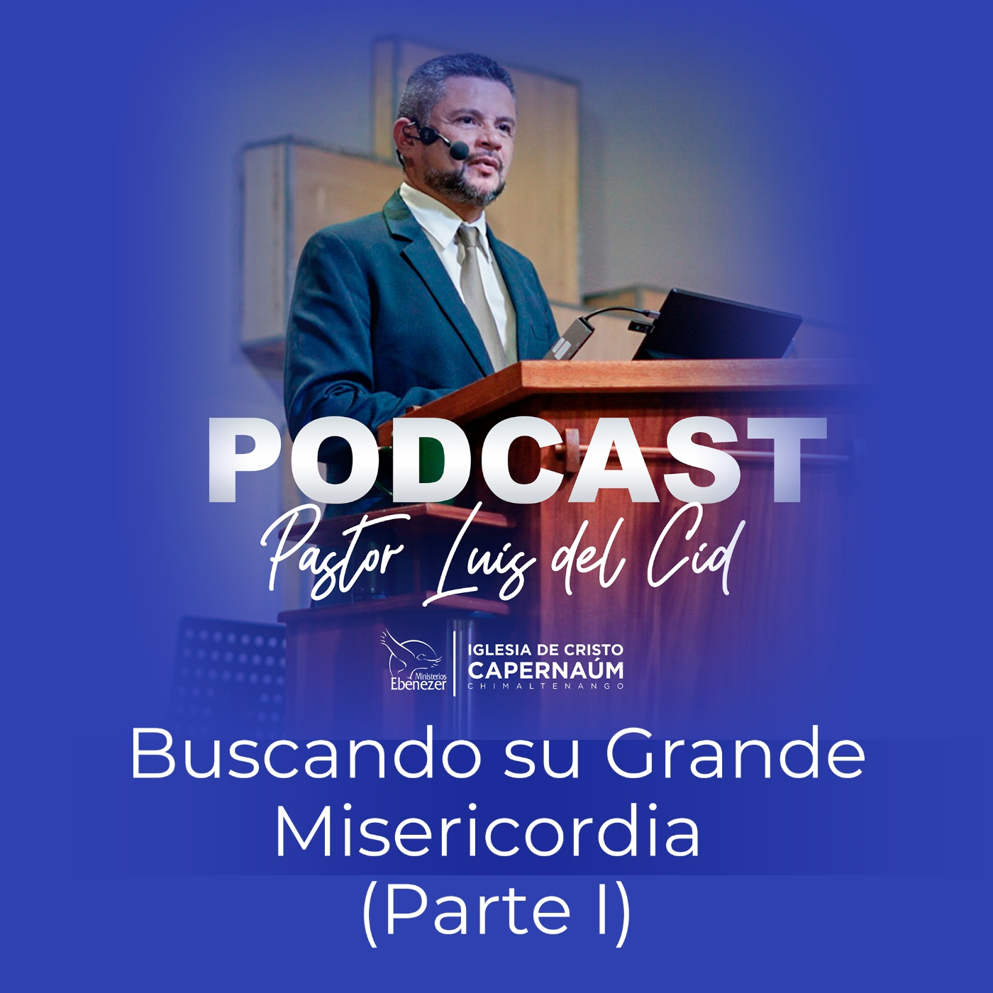 Buscando su Grande Misericordia (Parte I)