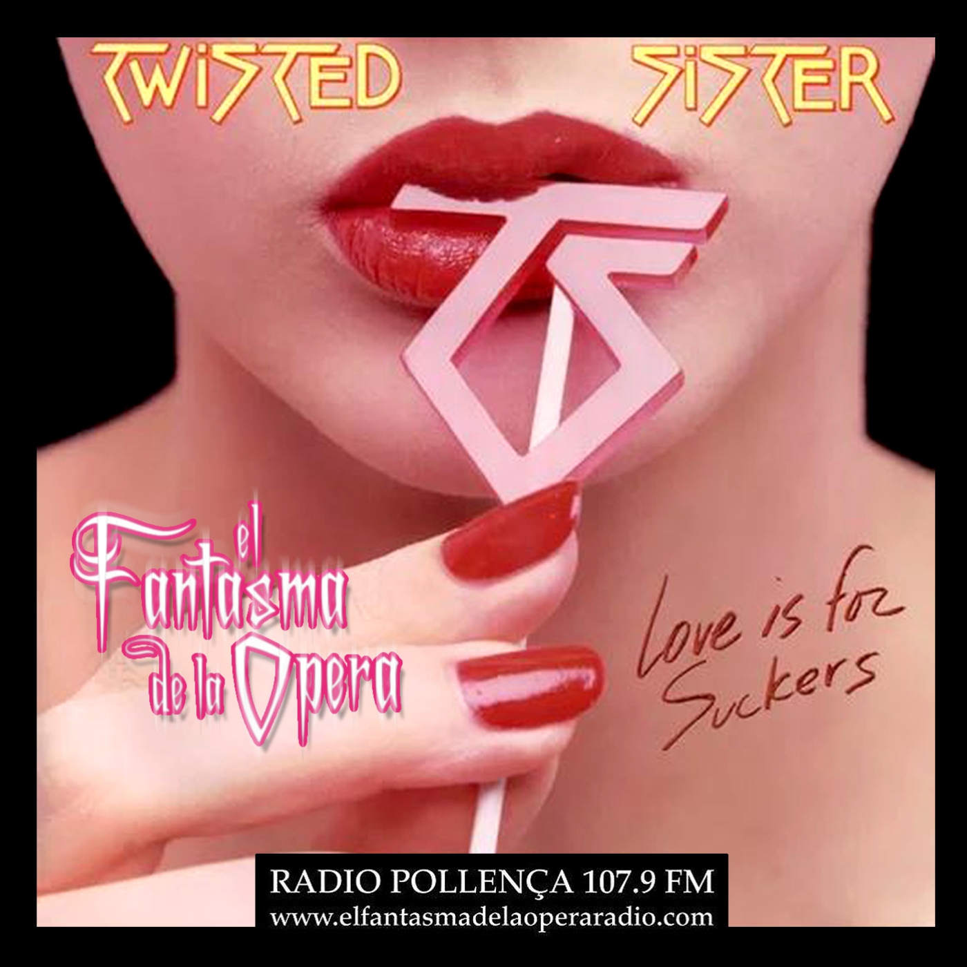 El Fantasma de la Ópera Radio 15-03-23 Especial Twisted Sister Love Is For Suckers episode artwork