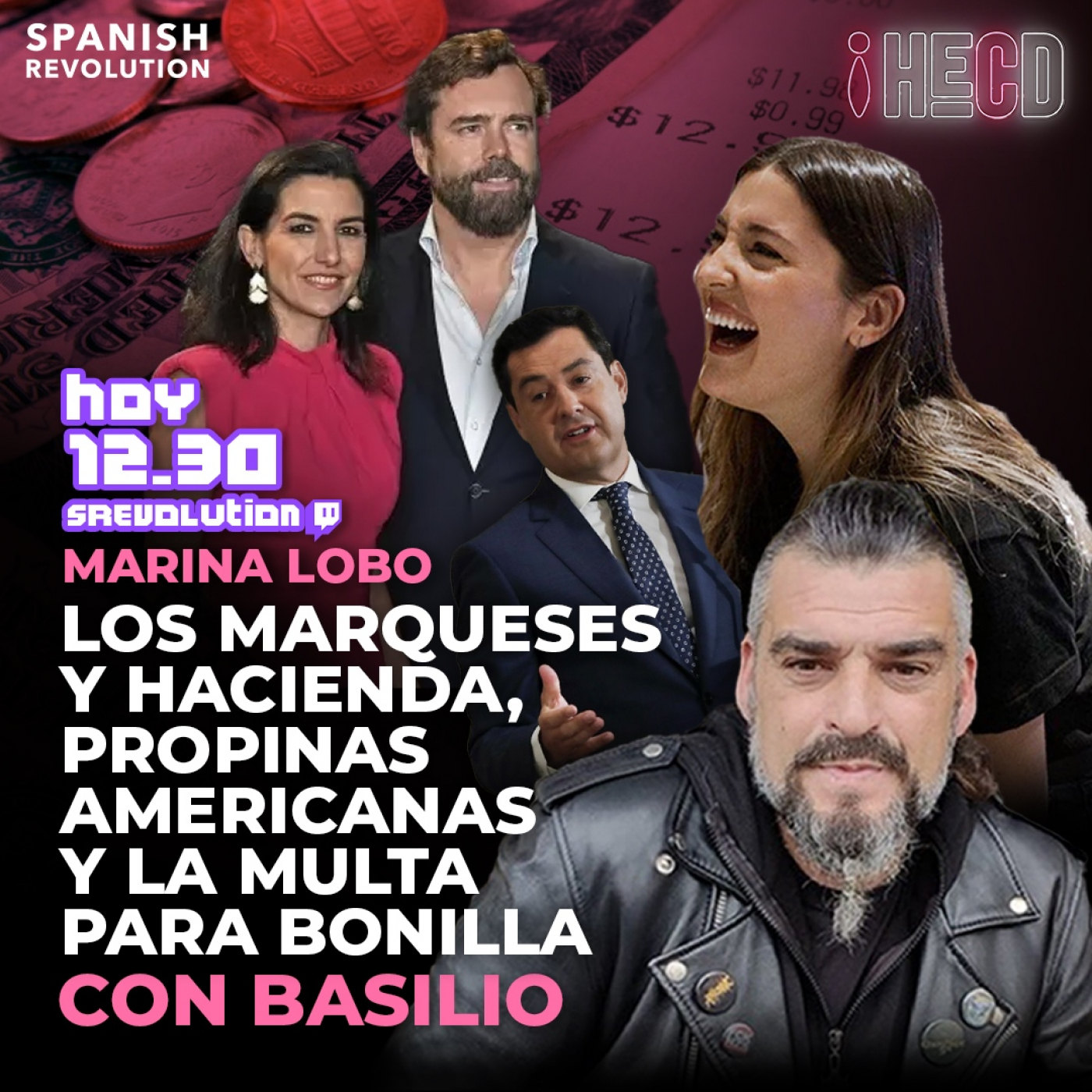 HECD! 243 - Los marqueses y Hacienda + La paguita de Ana Rosa +Moreno Bonilla paga la multa+la sección de Basilio Aragón