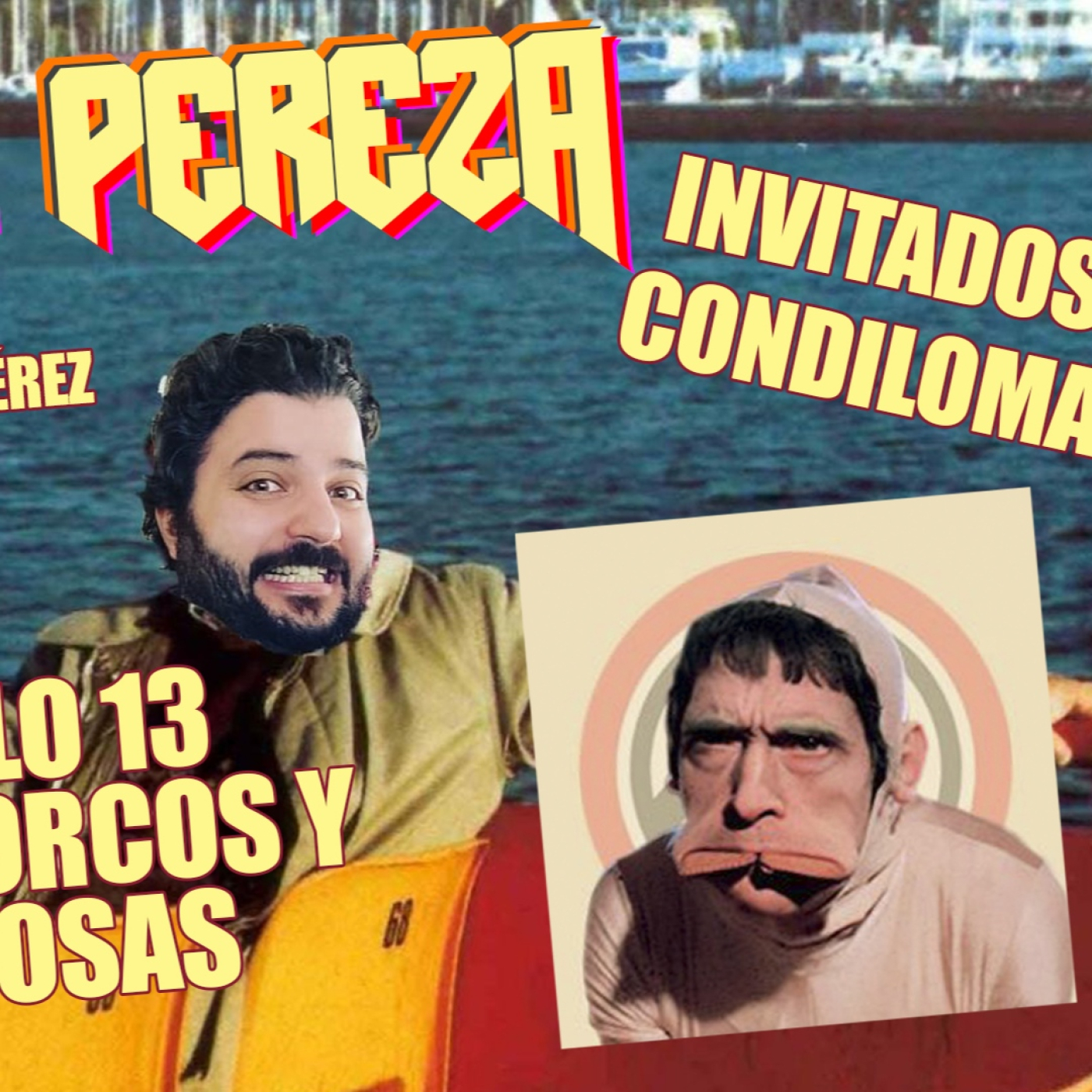 Valiente Pereza - Capítulo 13 - Alcohol, Orcos y Grandiosas - Con Condiloma episode artwork