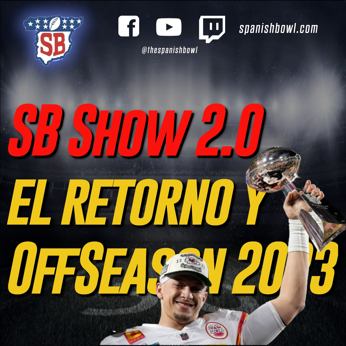 The Spanish Bowl Show 2.0 - Episodio 15: El Retorno episode artwork