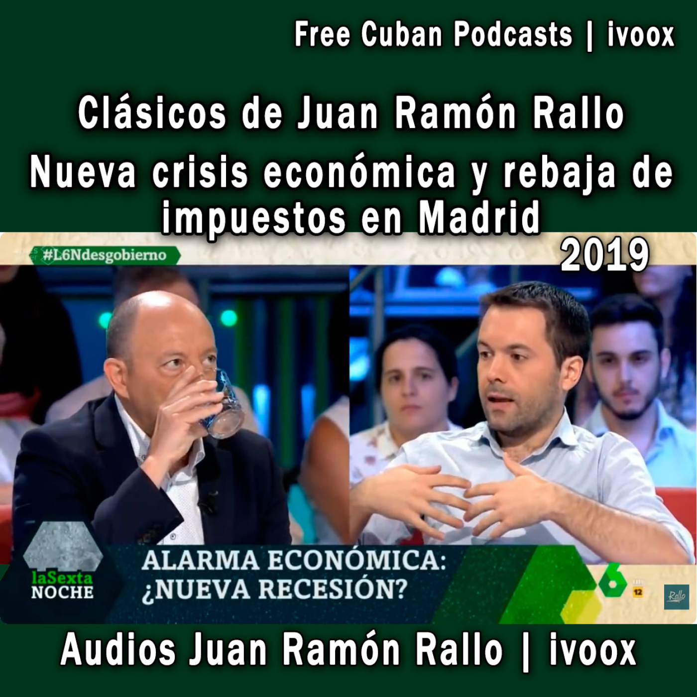 Clásicos de Juan Ramón Rallo | Nueva crisis económica y rebaja de impuestos en Madrid (2019) - Episodio exclusivo para mecenas
