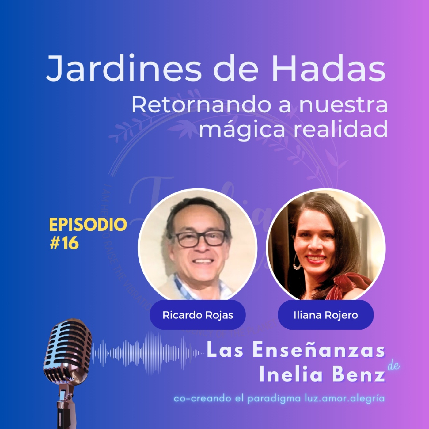 Iliana&Ricardo, Consciencia y Plenitud