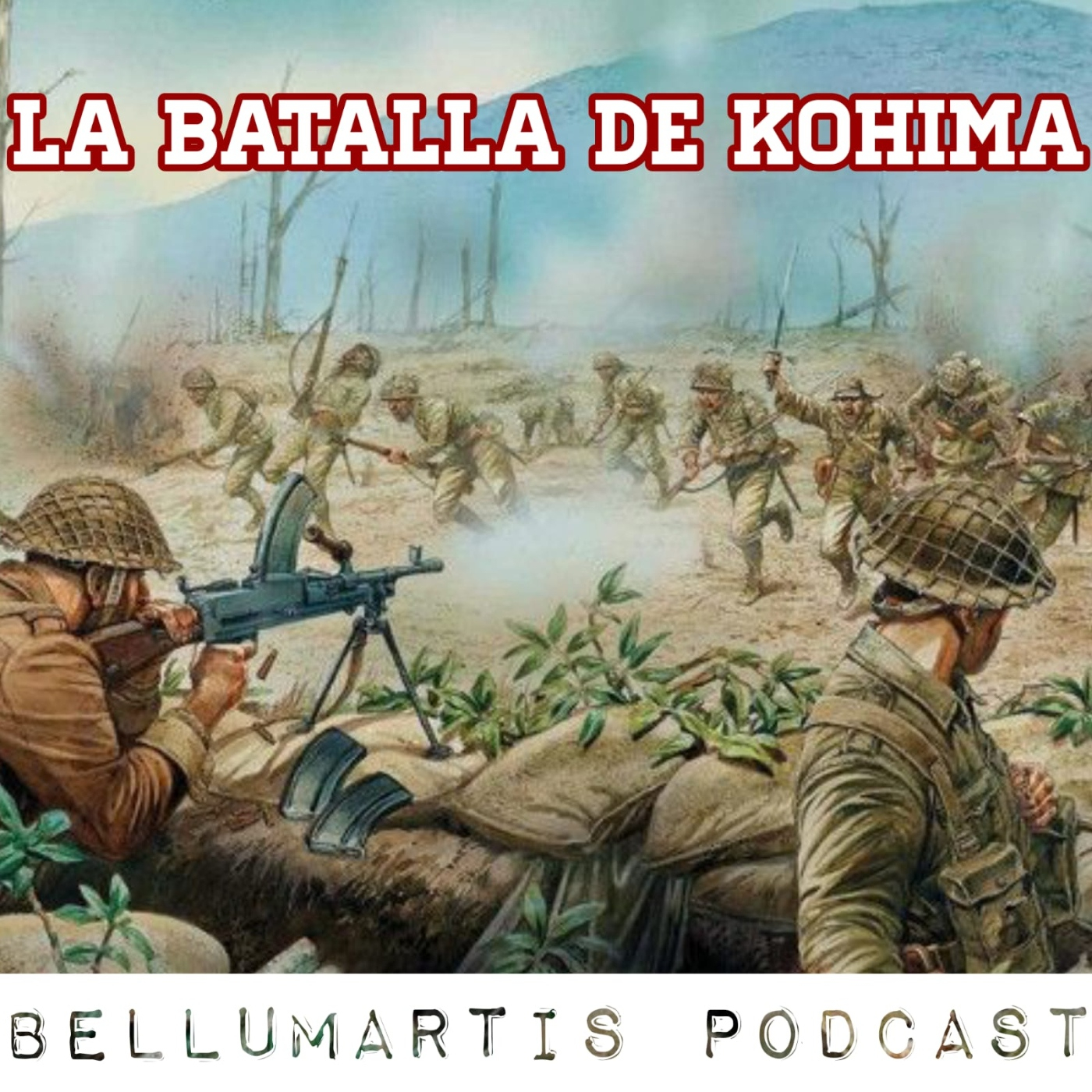 LA BATALLA DE KOHIMA, "el Stalingrado del este" la campaña de Birmania abril y junio 1944 *Cabia *