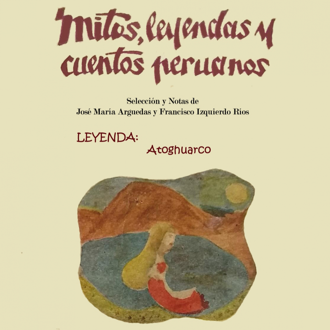 MITOS, LEYENDAS Y CUENTOS PERUANOS