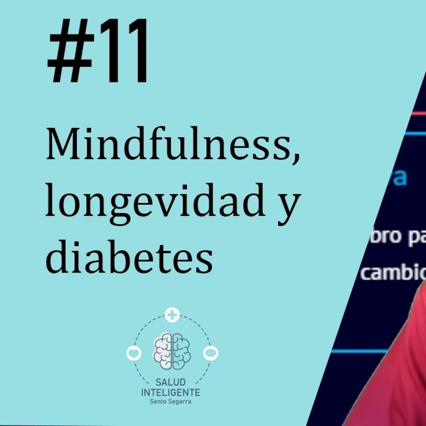 SALUD INTELIGENTE con Sento Segarra