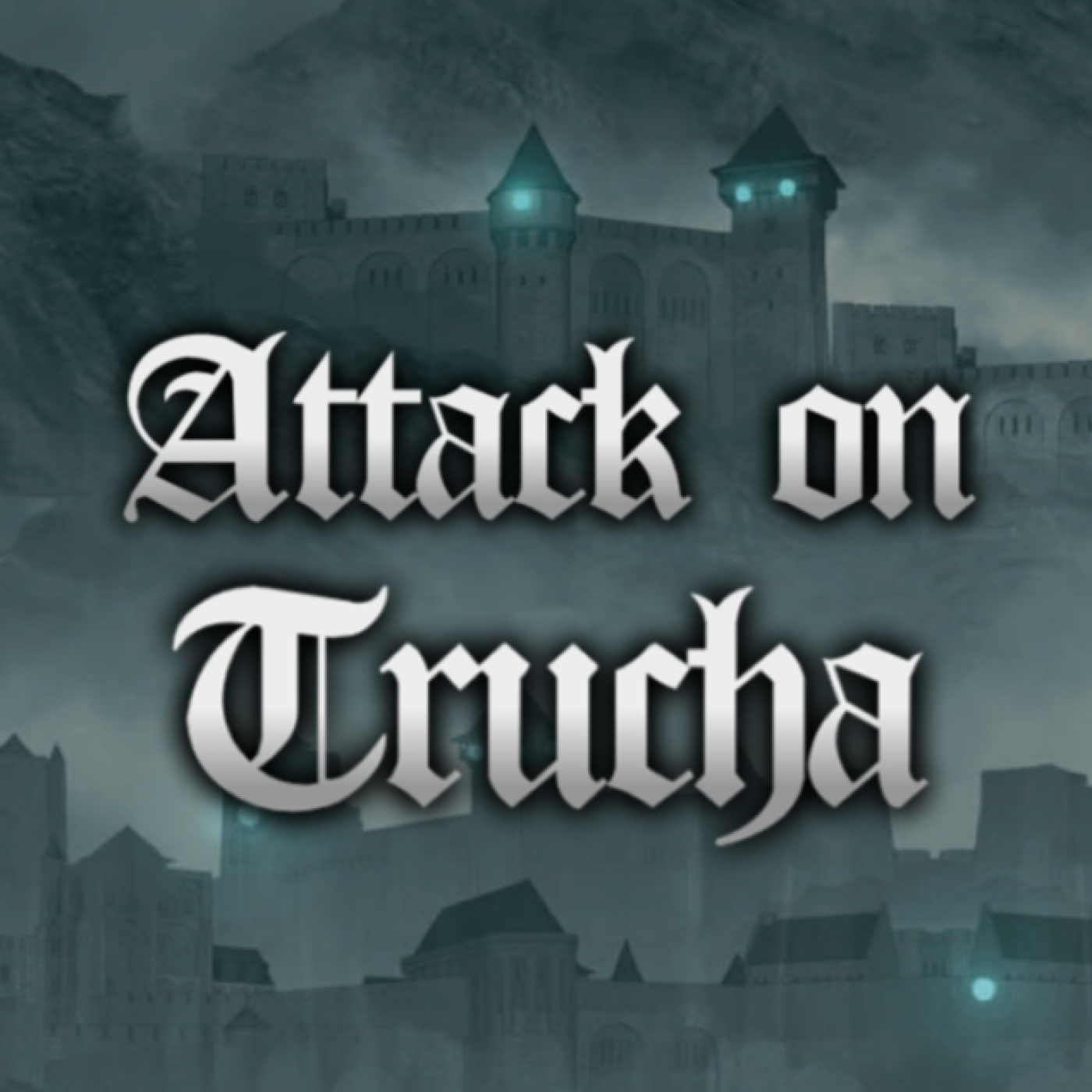 ATTACK ON TRUCHA   Episodio 15: Truchectives episode artwork