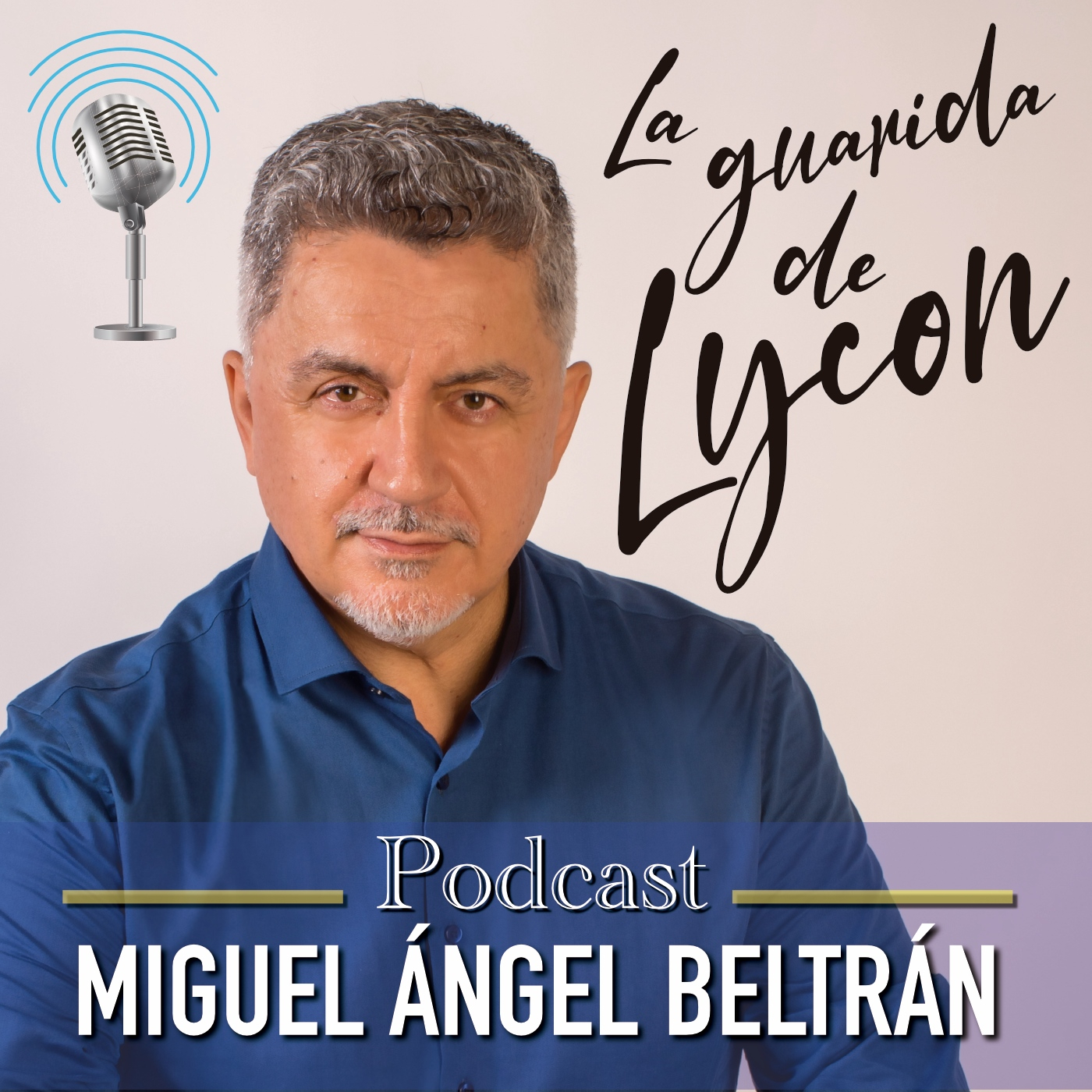 LA GUARIDA DE LYCON · Por Miguel Á. Beltrán