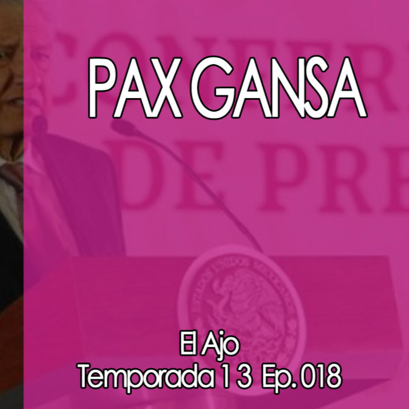ElAjo PAX GANSA episode artwork