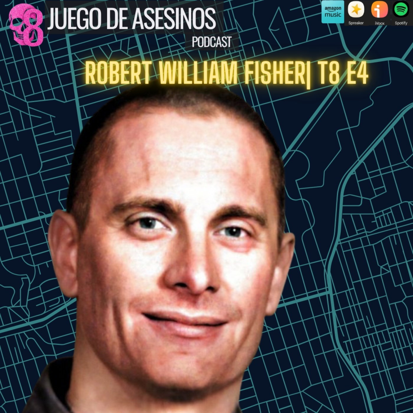 Robert William Fisher| T8 E4