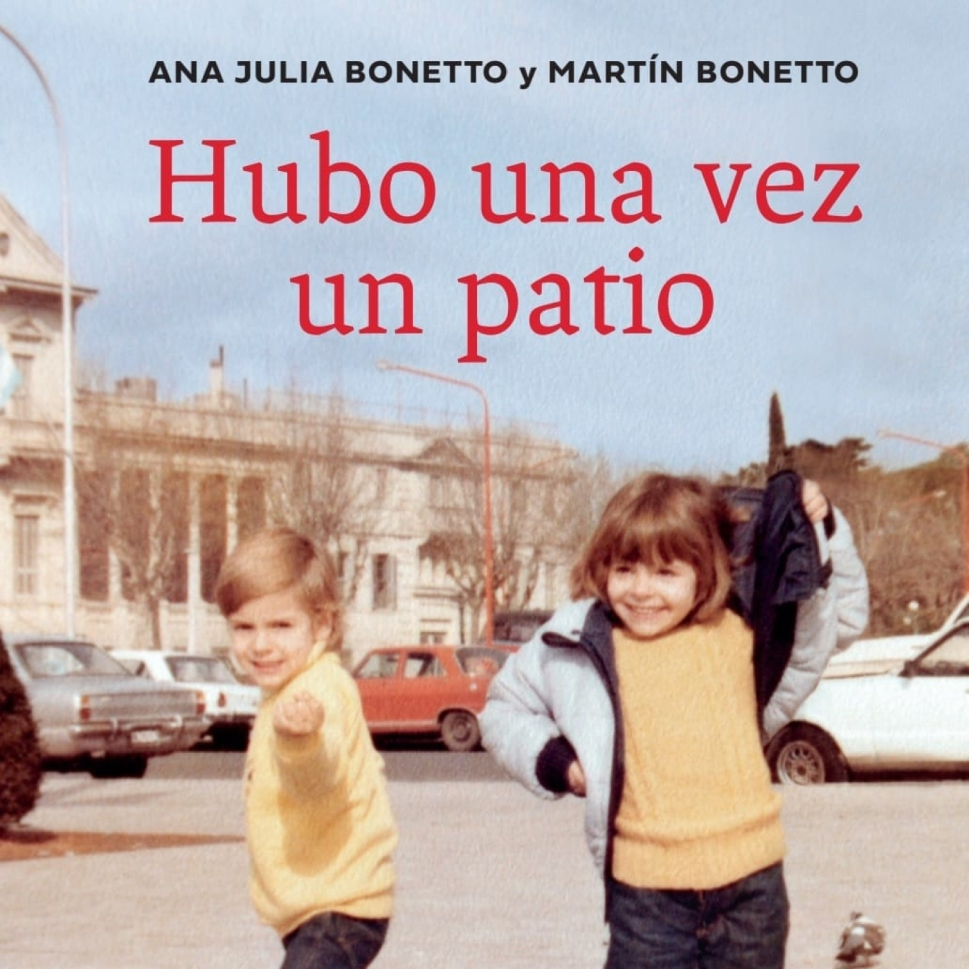 Ana Julia Bonetto y Martín Bonetto (Autores de "Hubo Una Vez Un Patio") Nada Personal @animessina