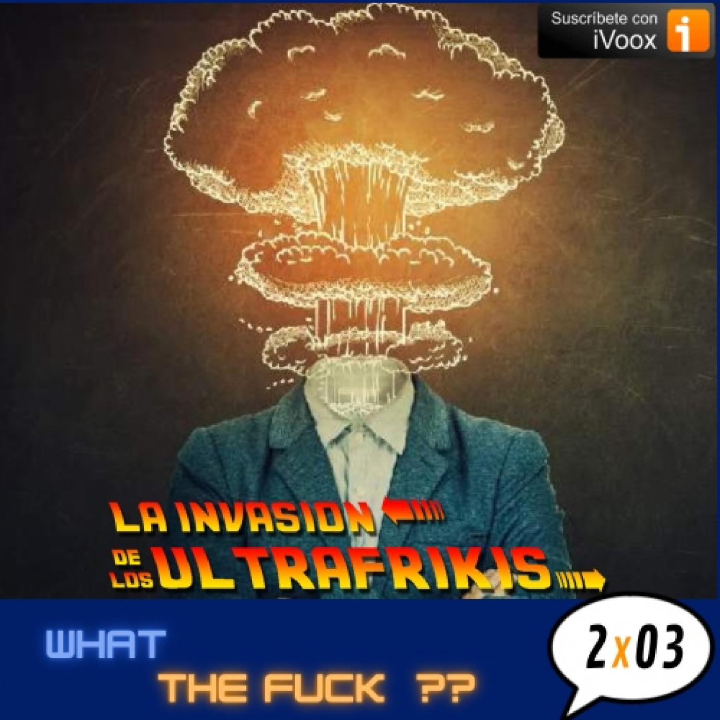 La Invasión De Los UltraFrikis