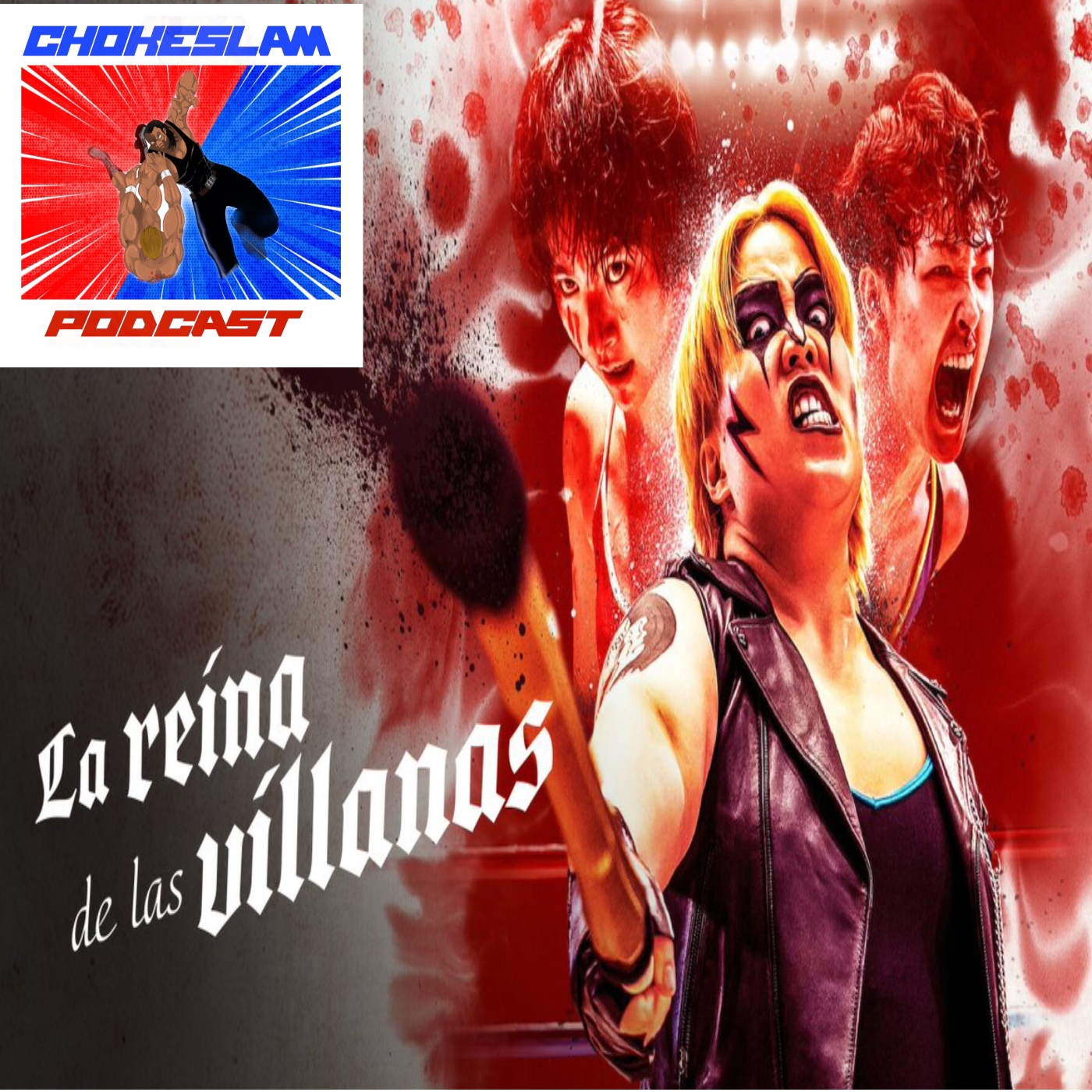 Chokeslam Podcast