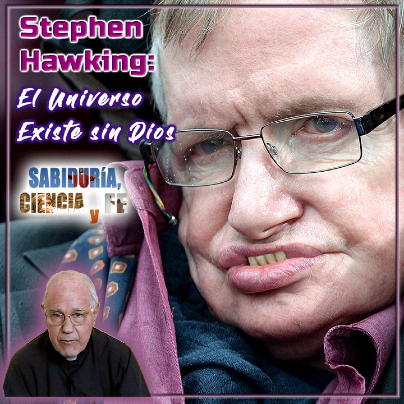 Sabiduría, Ciencia y Fe