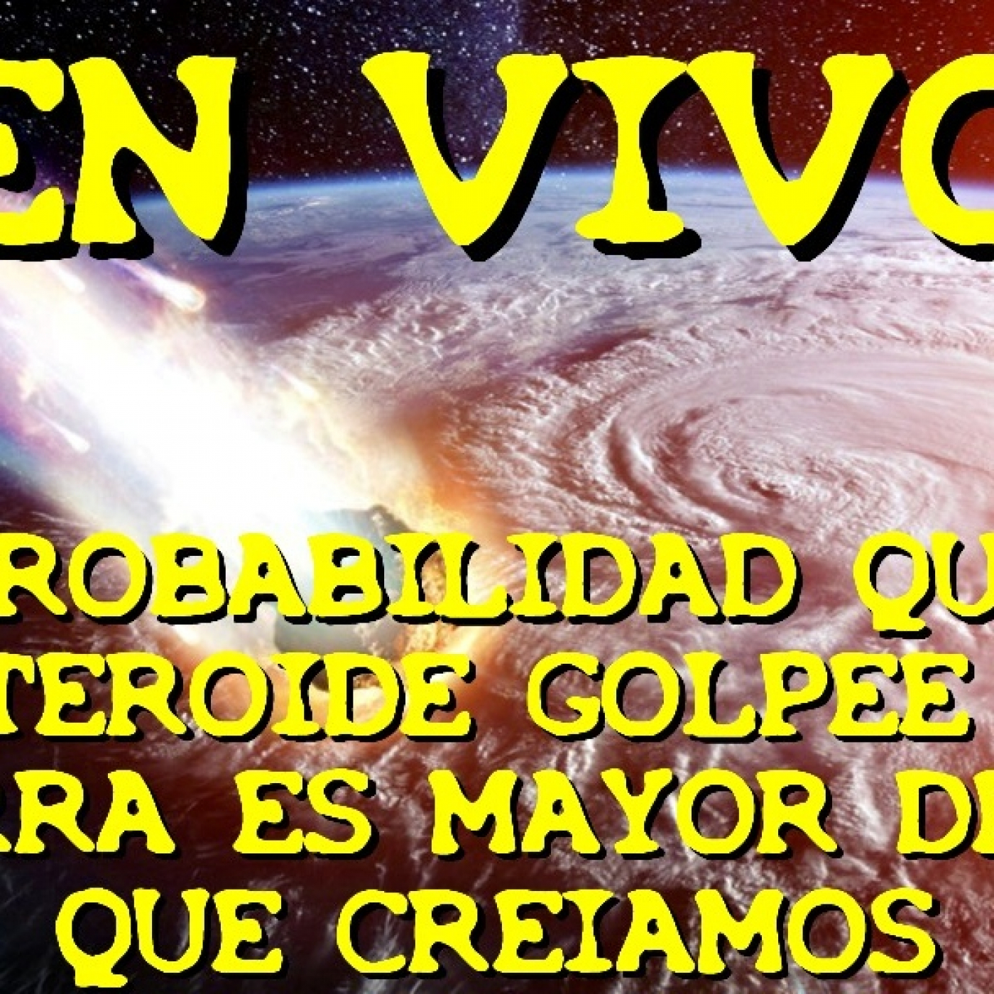 Los desvelados - 2023 - probabilidad que asteroide golpee la tierra es mayor de lo que creiamos - Episodio exclusivo para mecenas